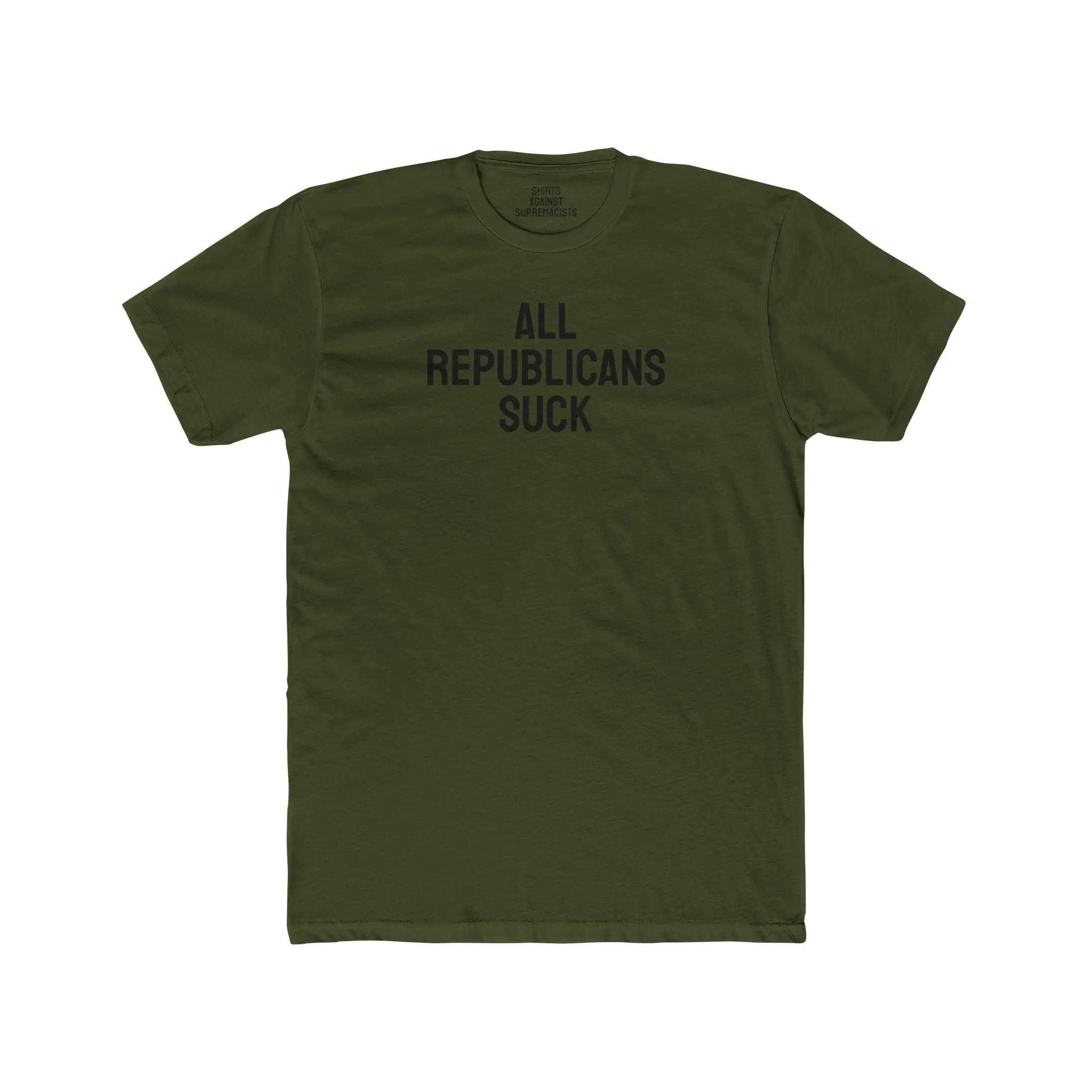 All Republicans Suck - Unisex Cotton Crew Tee