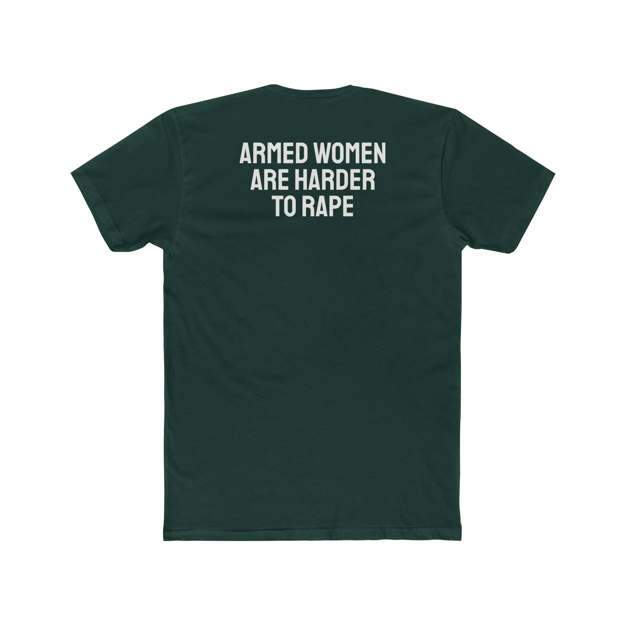 Armed Women Are Harder To Rape - Unisex Cotton Crew Tee