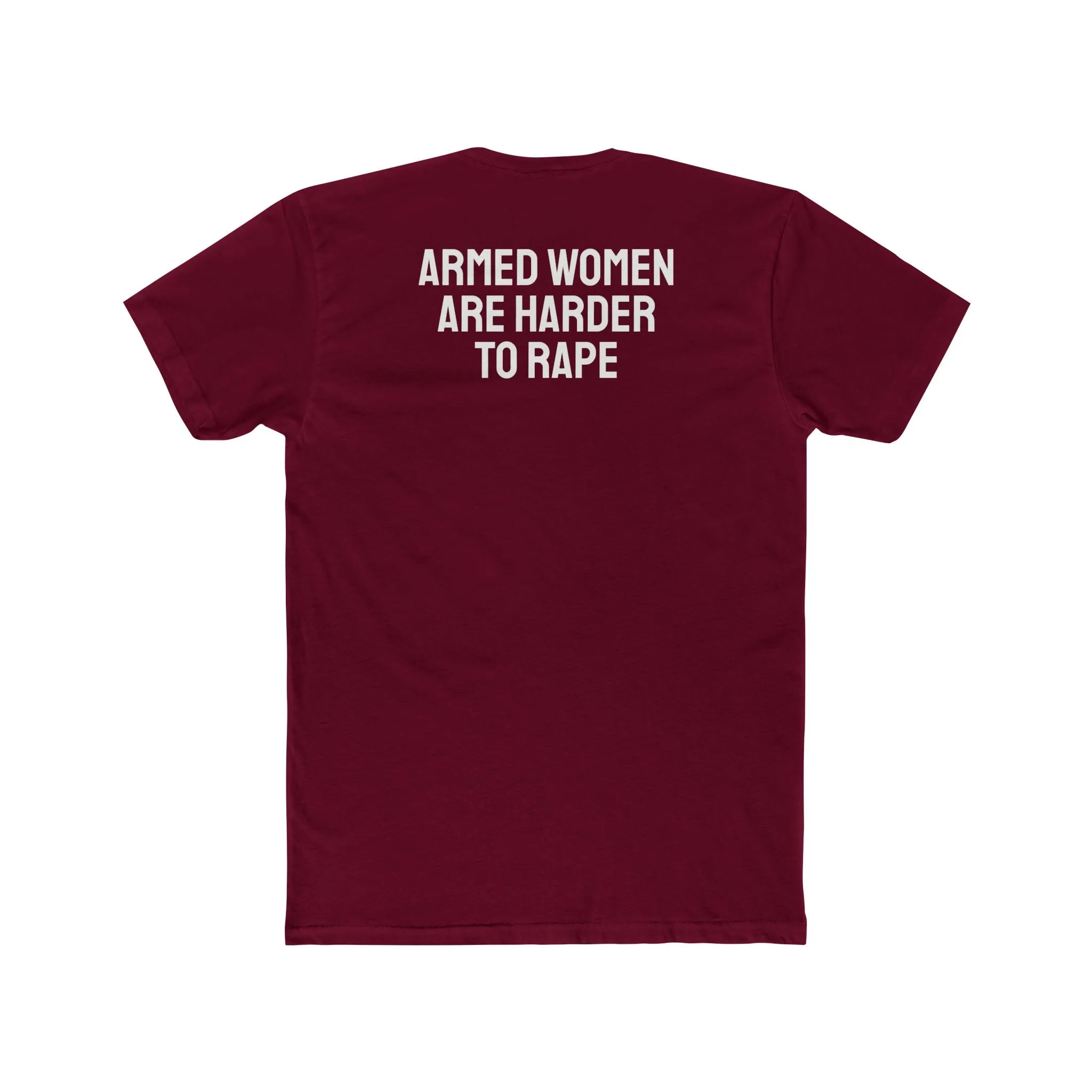 Armed Women Are Harder To Rape - Unisex Cotton Crew Tee