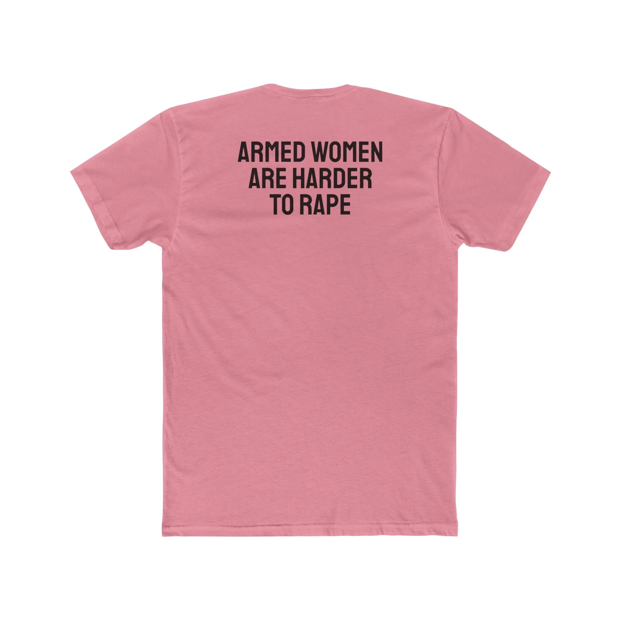 Armed Women Are Harder To Rape - Unisex Cotton Crew Tee