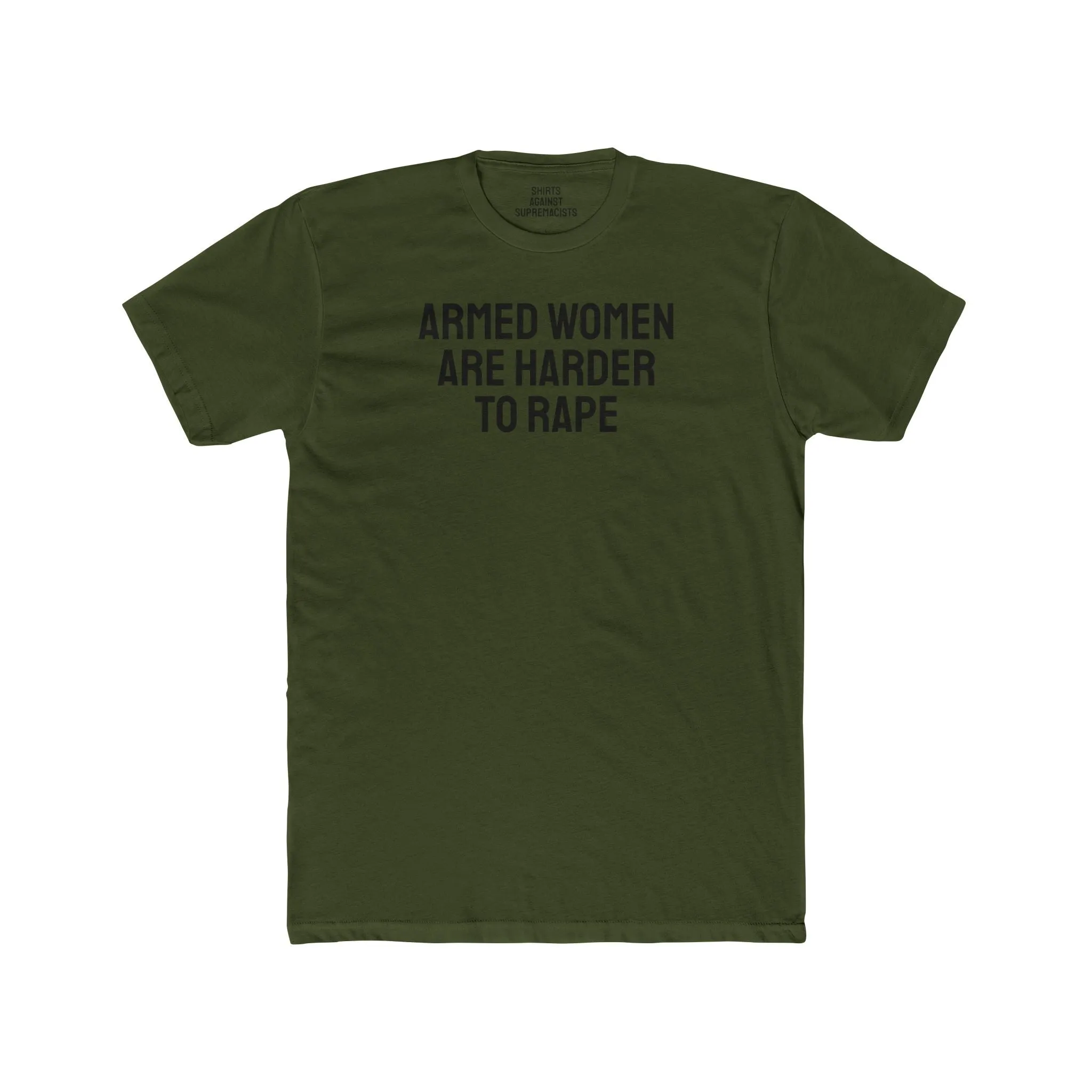 Armed Women Are Harder To Rape - Unisex Cotton Crew Tee