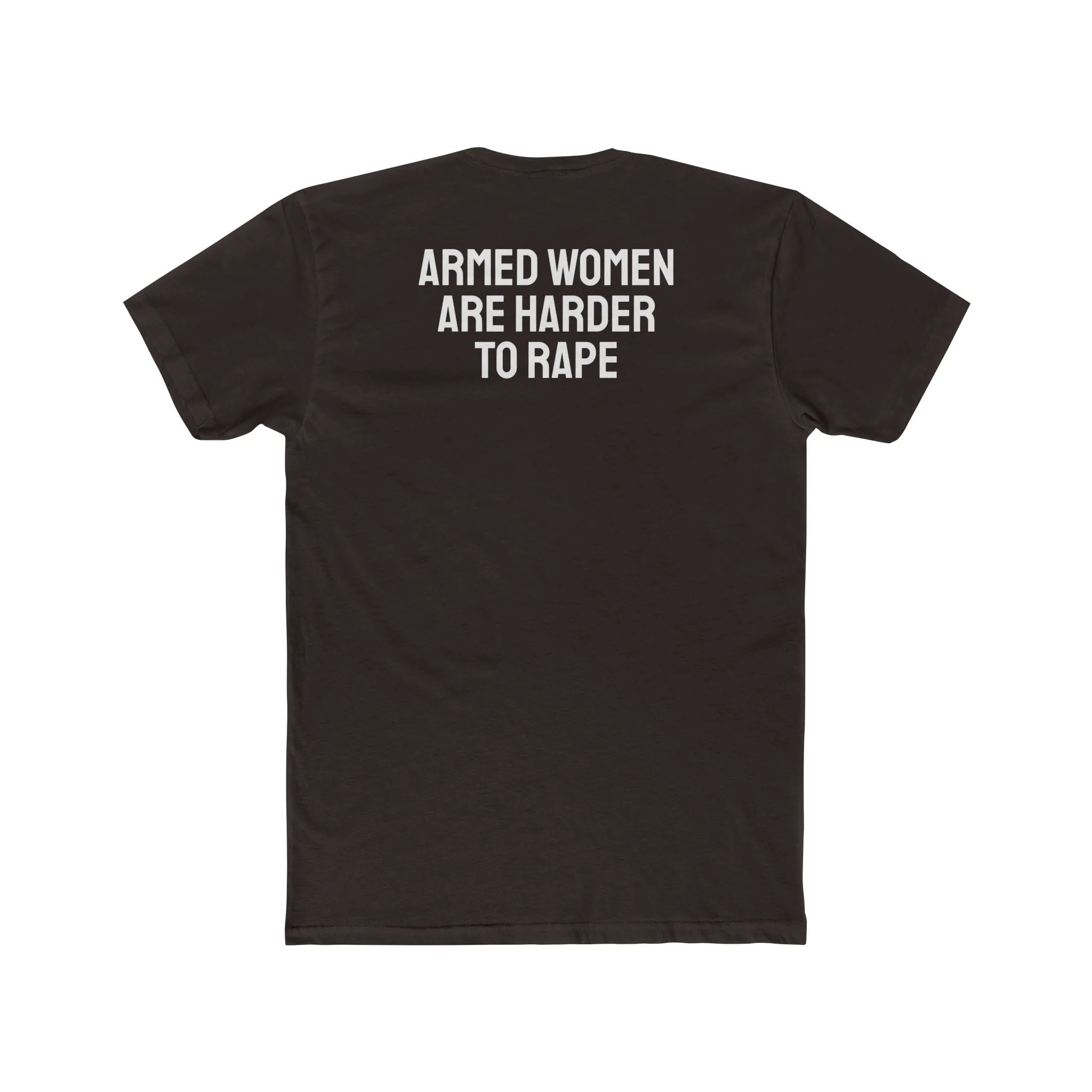 Armed Women Are Harder To Rape - Unisex Cotton Crew Tee