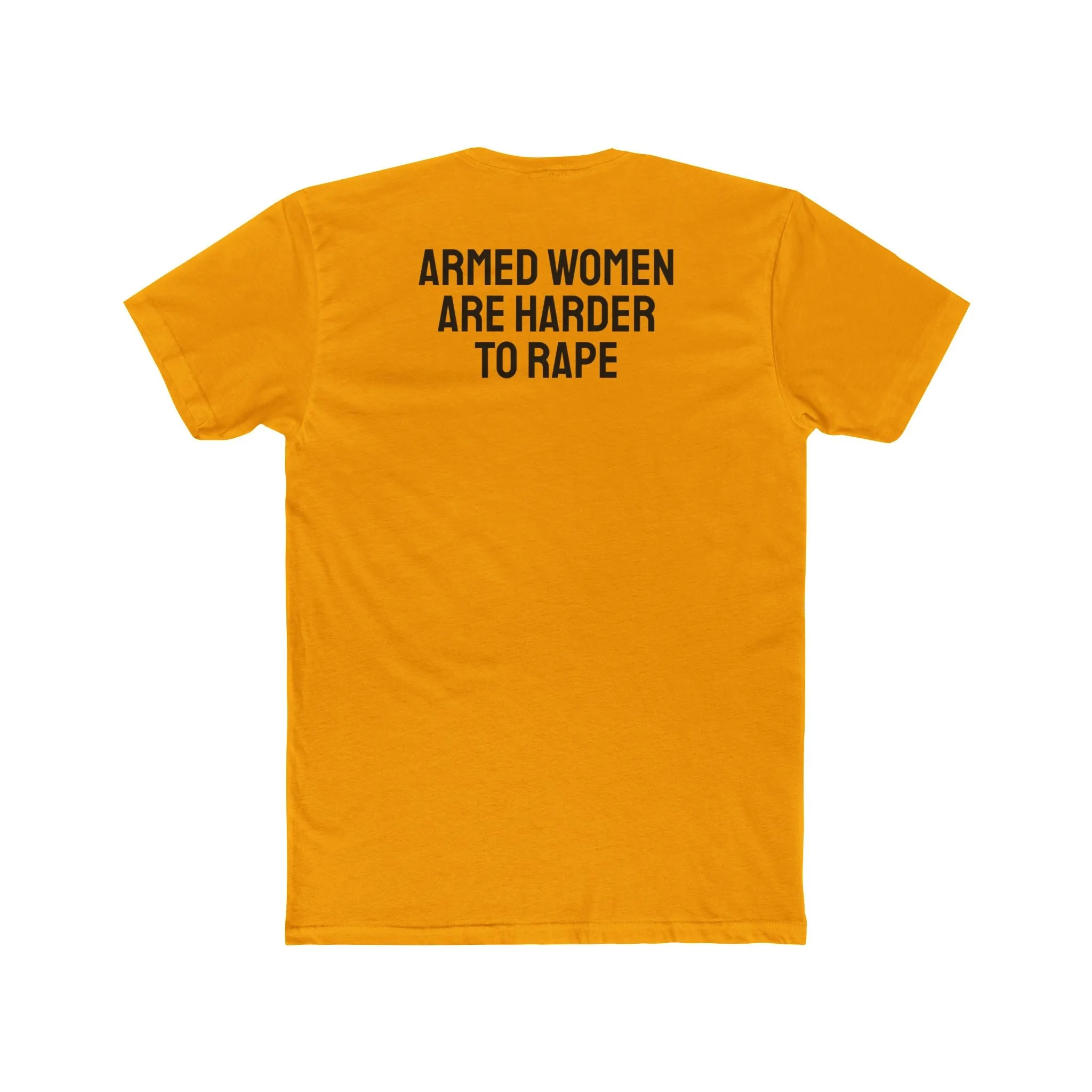 Armed Women Are Harder To Rape - Unisex Cotton Crew Tee