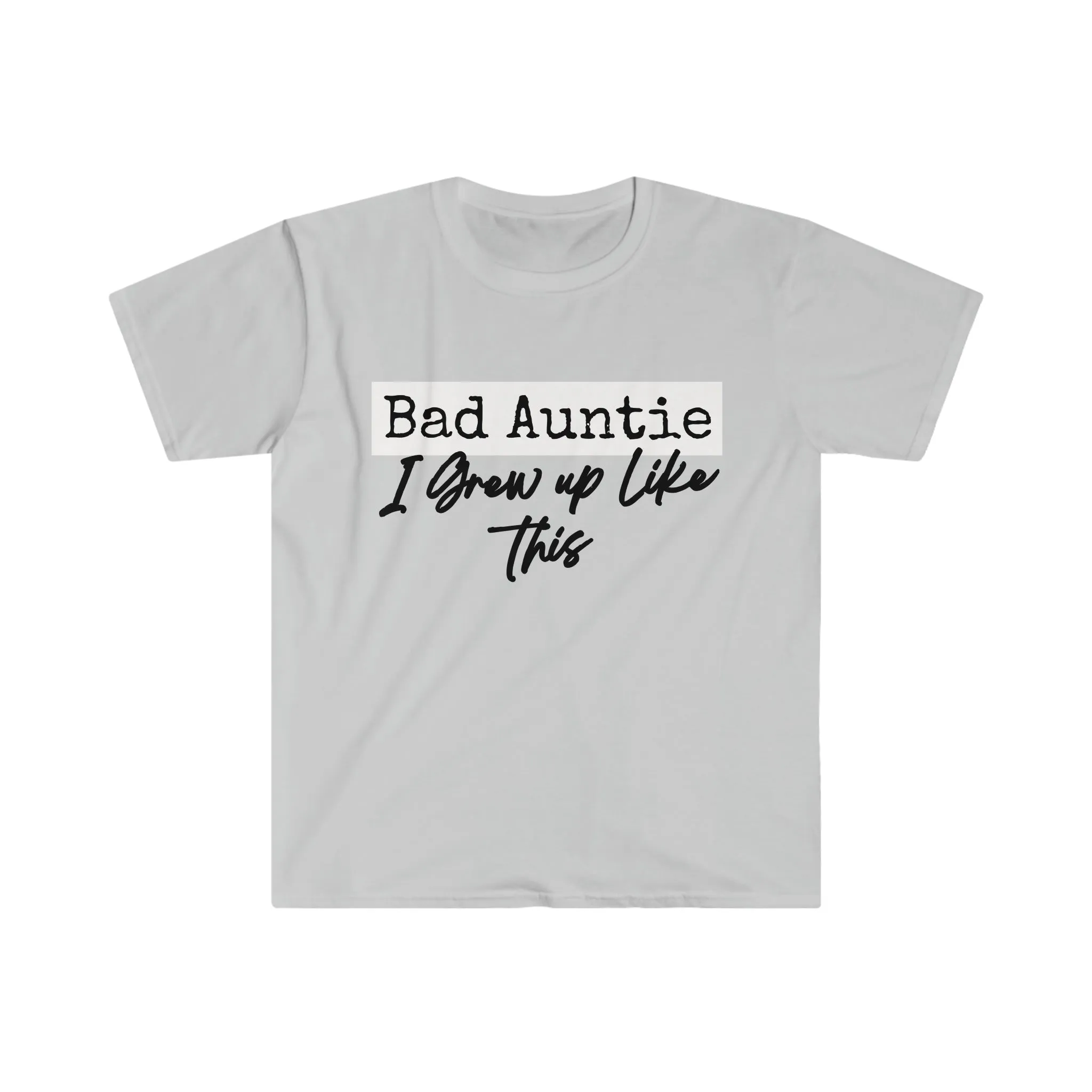 Bad Auntie T-Shirt