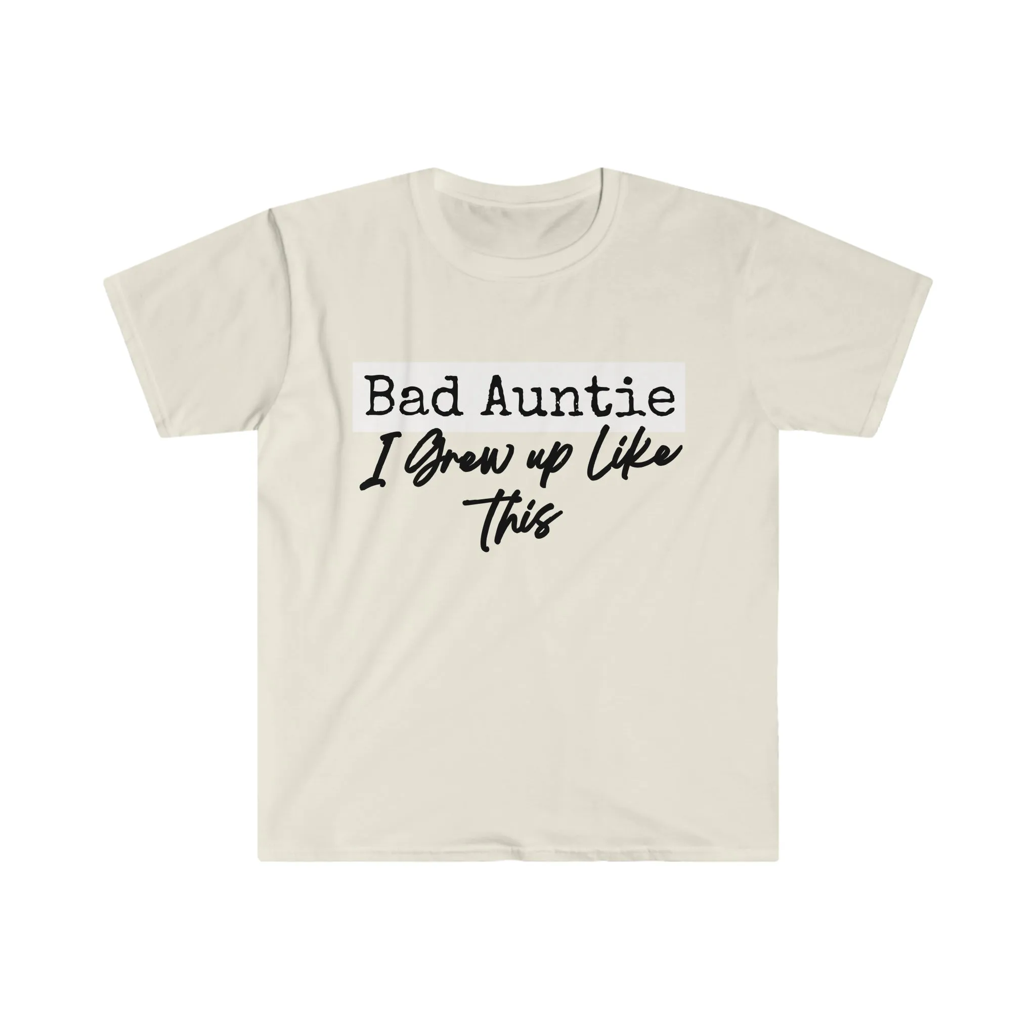 Bad Auntie T-Shirt