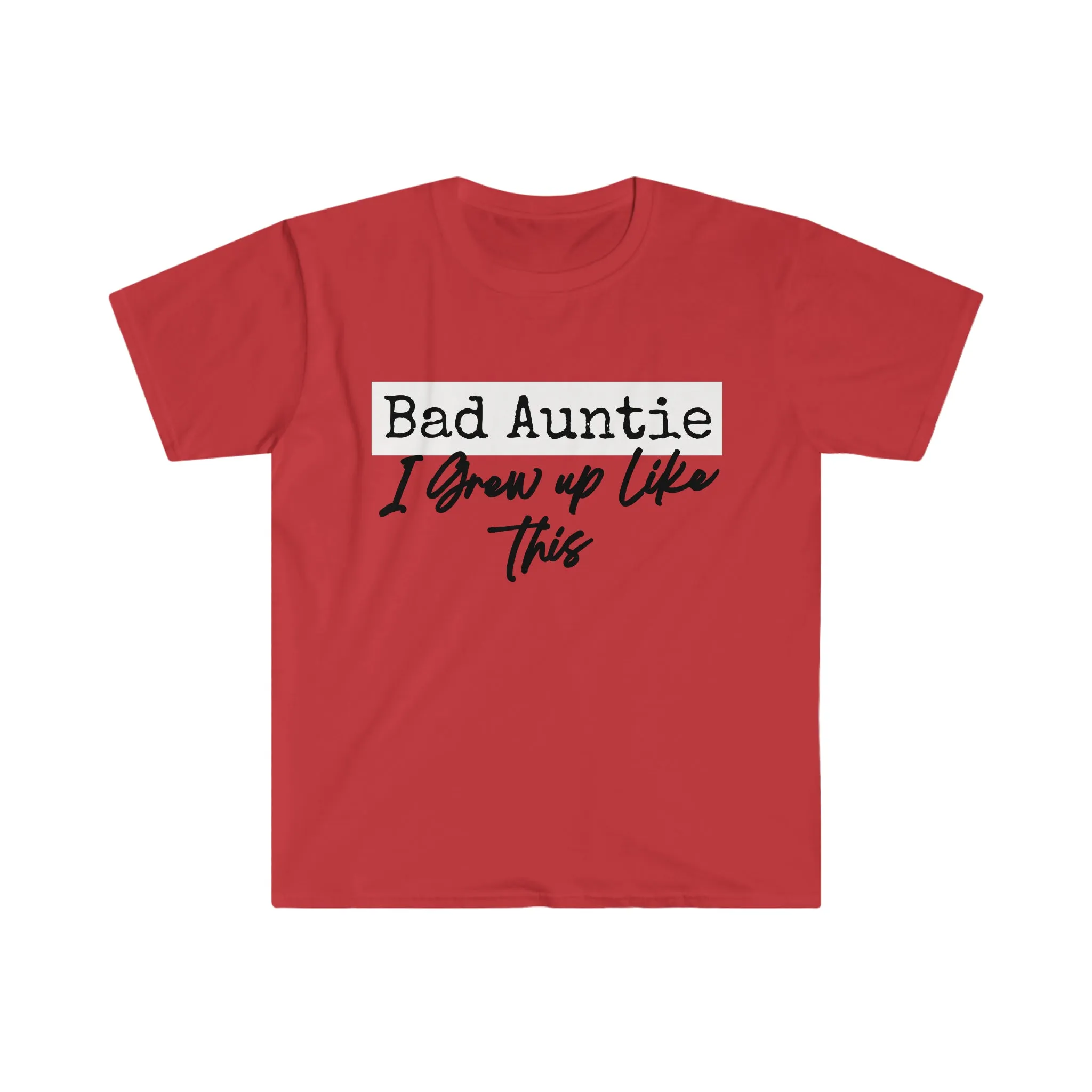 Bad Auntie T-Shirt