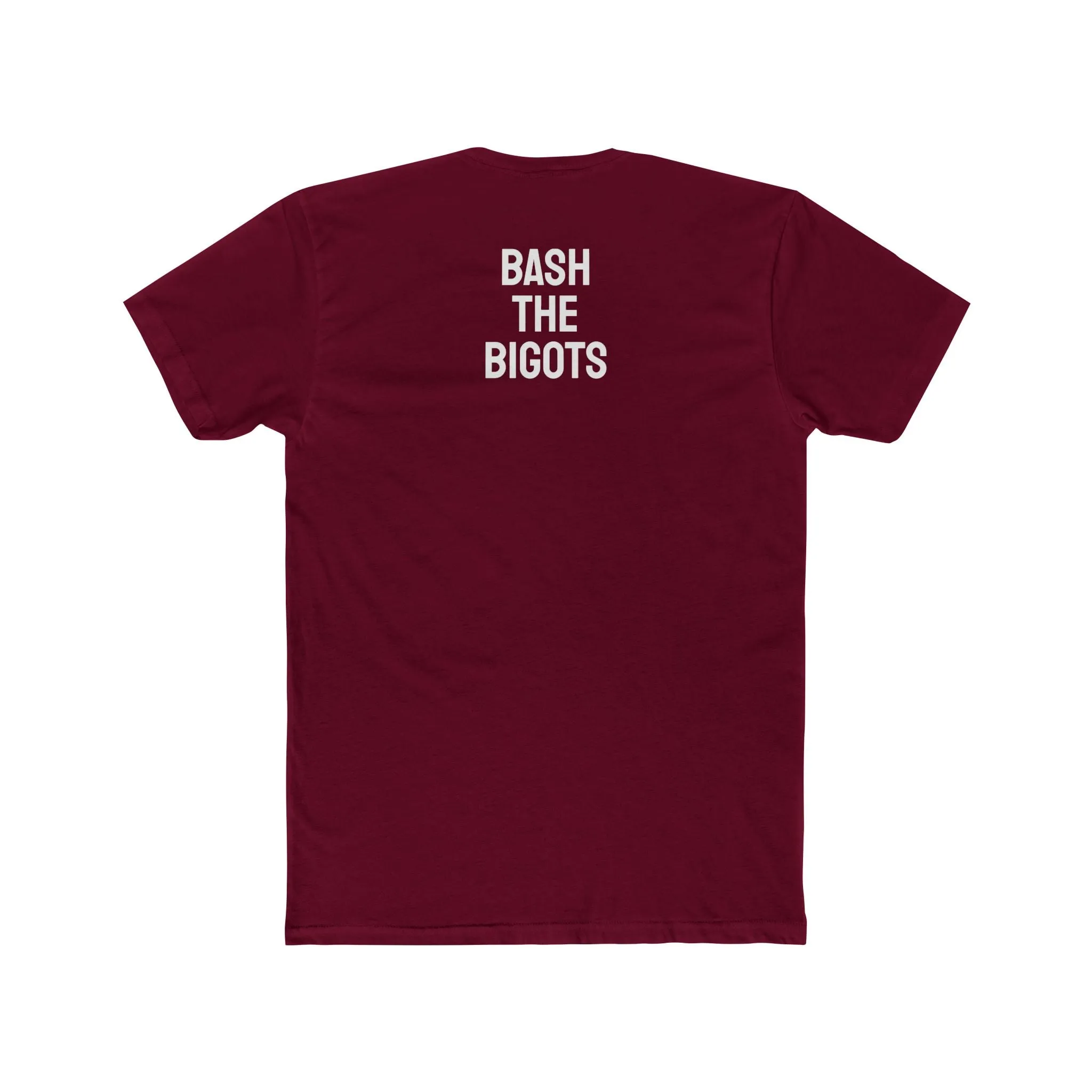 Bash The Bigots - Unisex Cotton Crew Tee