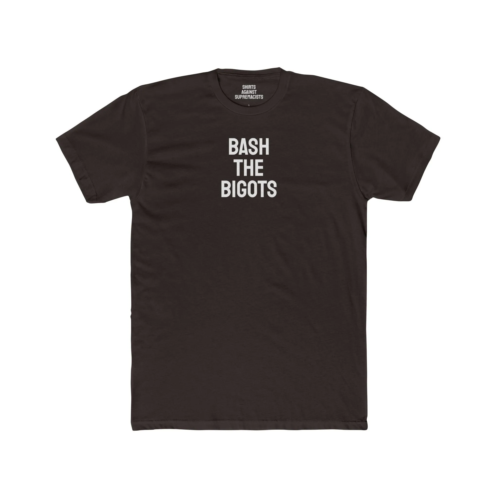Bash The Bigots - Unisex Cotton Crew Tee