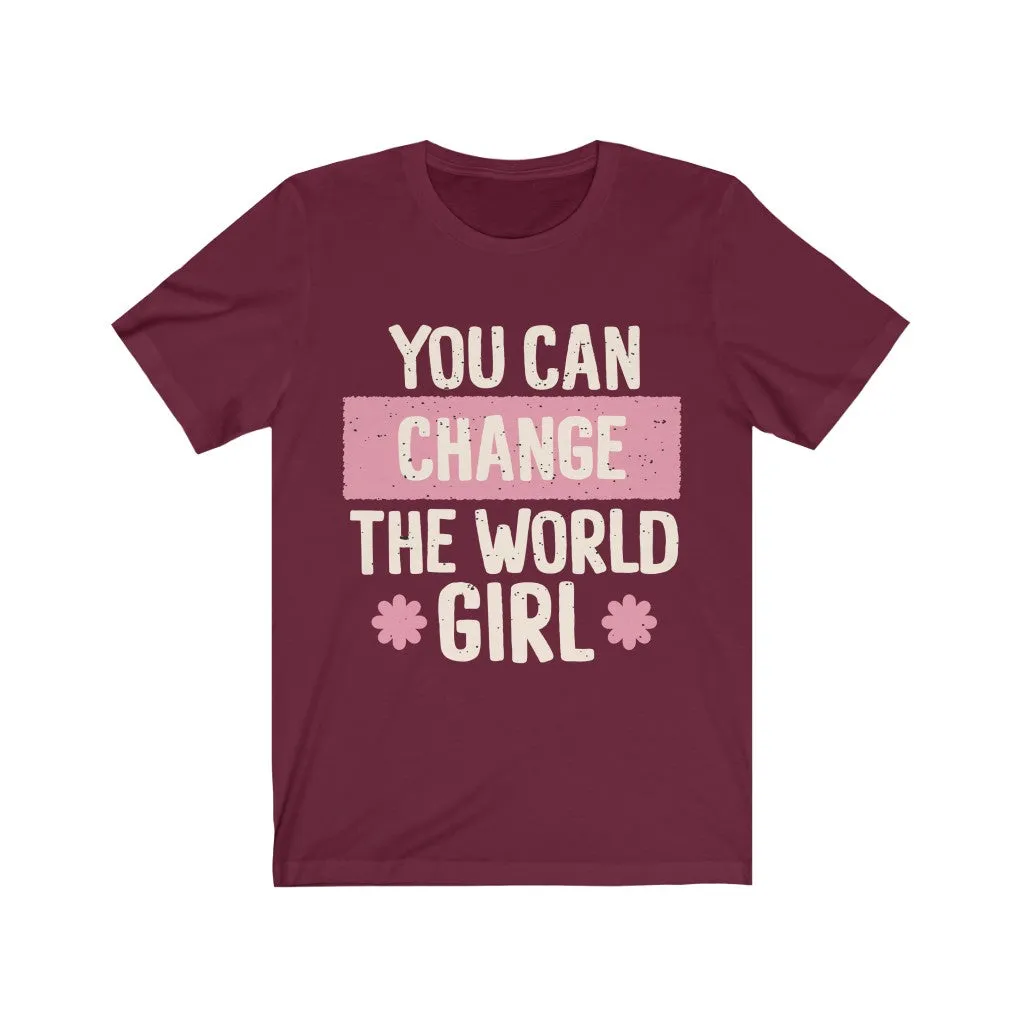 Change the WORLD