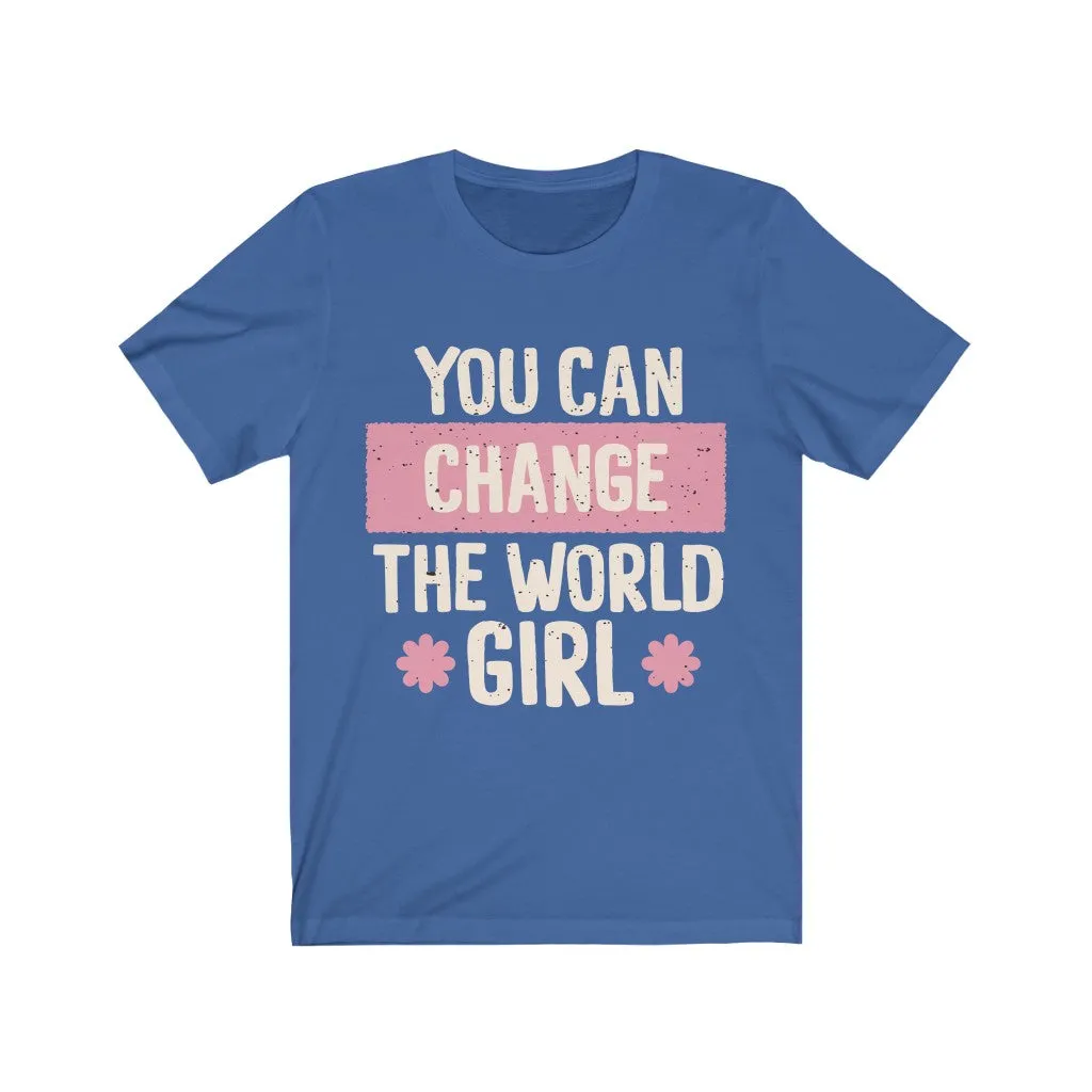 Change the WORLD