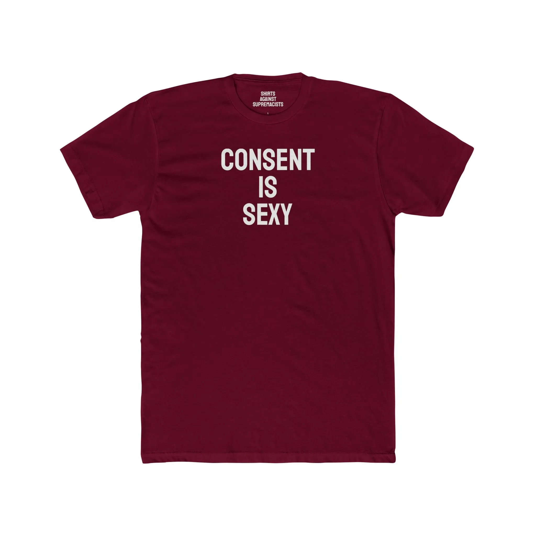 Consent Is Sexy - Unisex Cotton Crew Tee