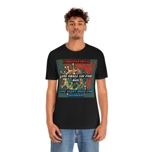 Coronavirus: One Lie For Man, One Giant Hoax for Mankind! Short Sleeve Tee