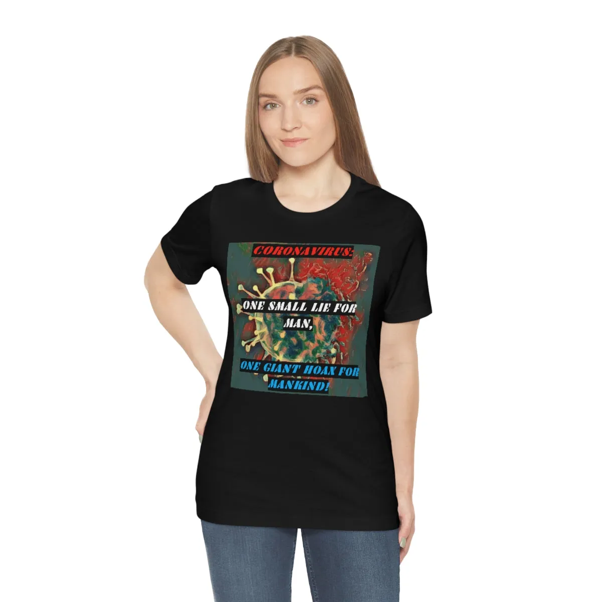 Coronavirus: One Lie For Man, One Giant Hoax for Mankind! Short Sleeve Tee