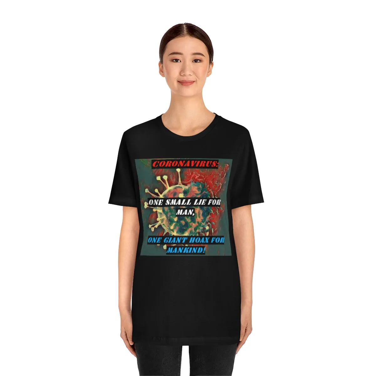 Coronavirus: One Lie For Man, One Giant Hoax for Mankind! Short Sleeve Tee