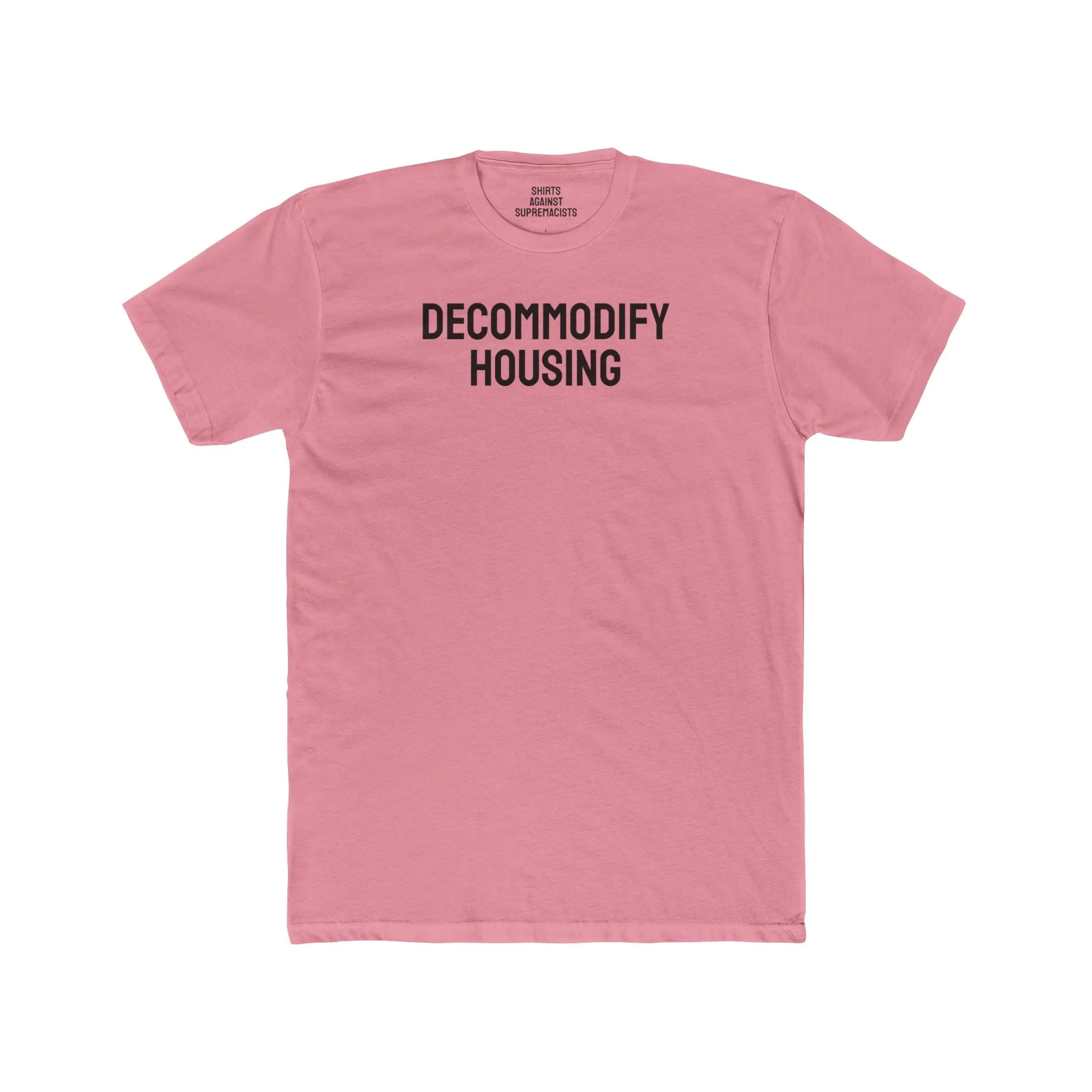 Decommodify Housing - Unisex Cotton Crew Tee