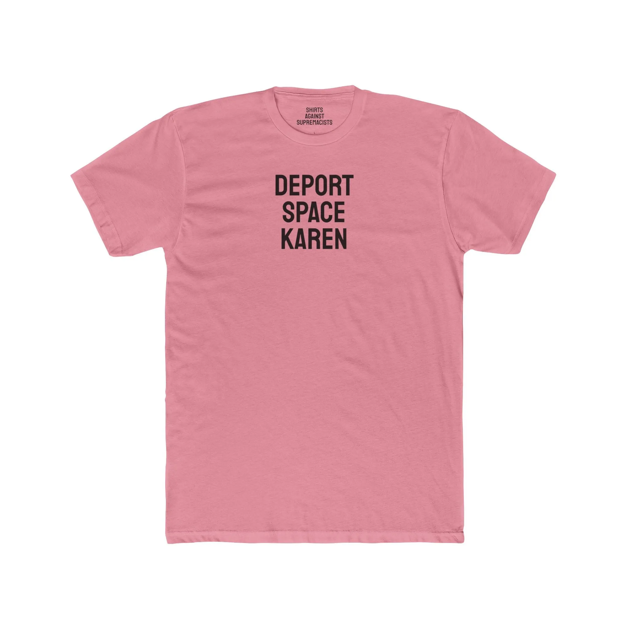Deport Space Karen - Unisex Cotton Crew Tee