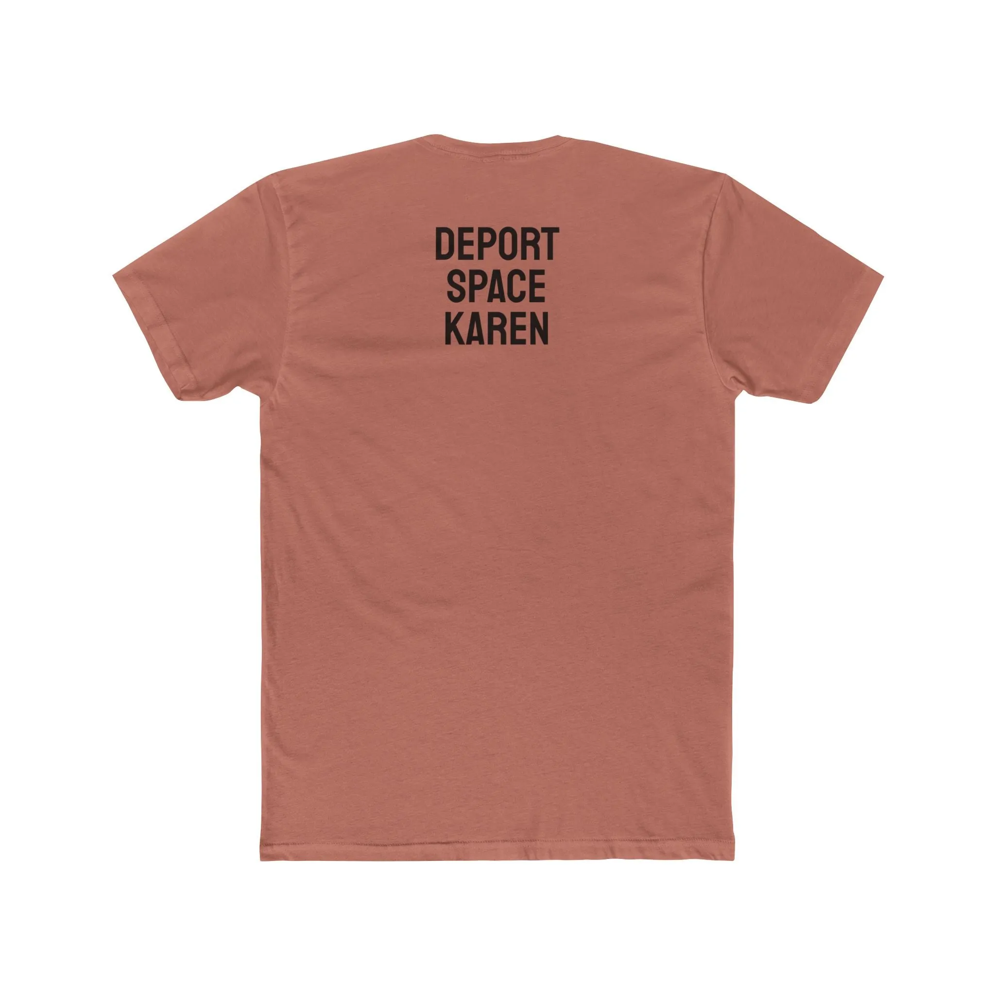 Deport Space Karen - Unisex Cotton Crew Tee