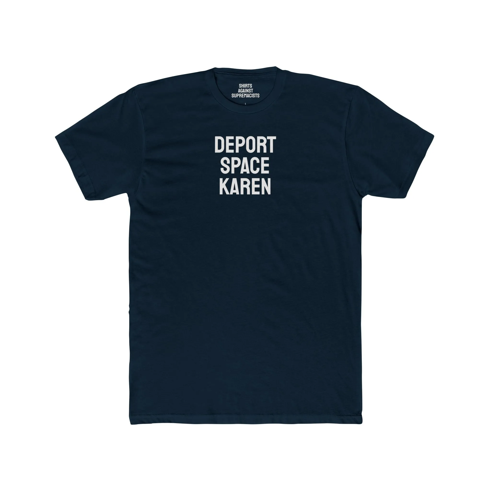Deport Space Karen - Unisex Cotton Crew Tee