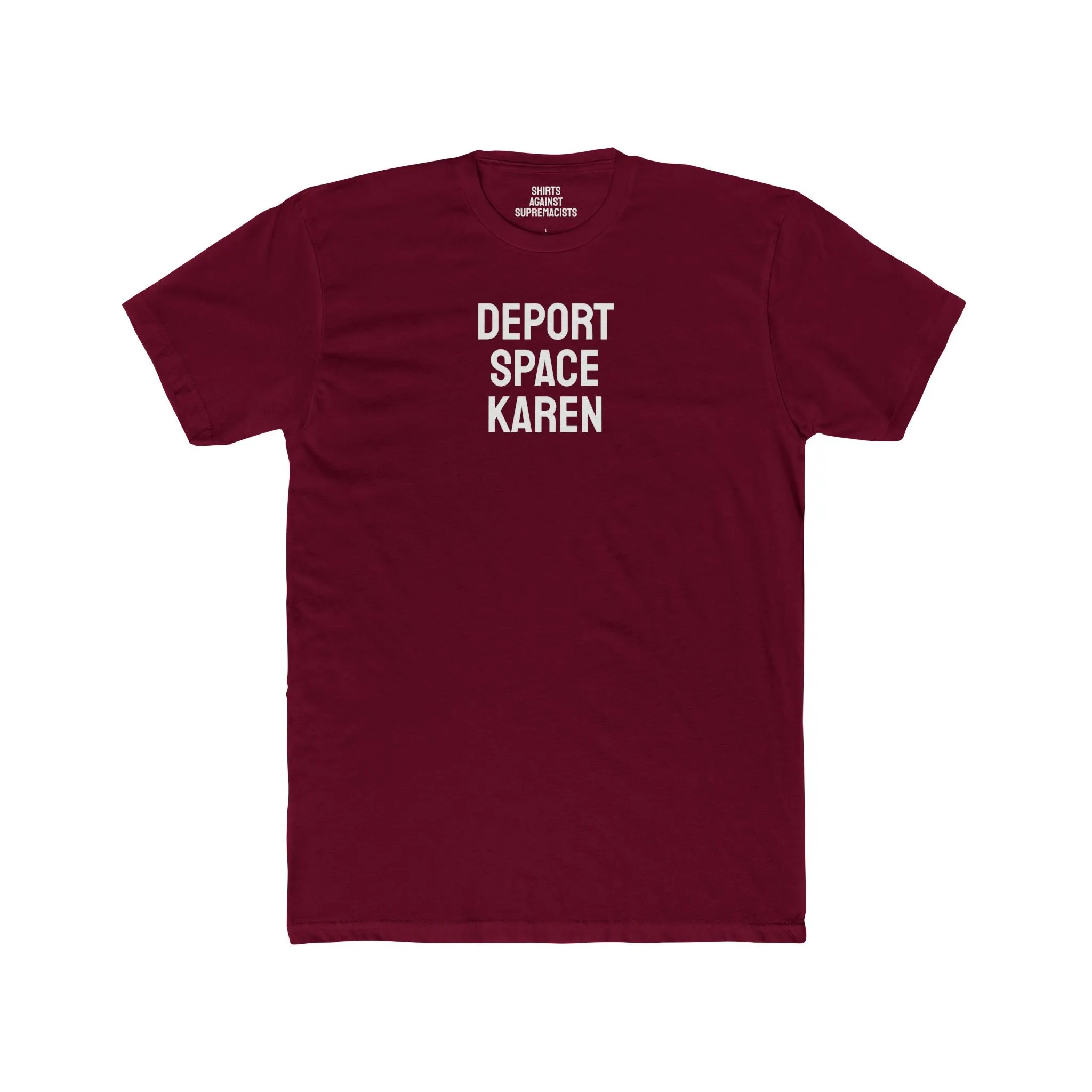 Deport Space Karen - Unisex Cotton Crew Tee