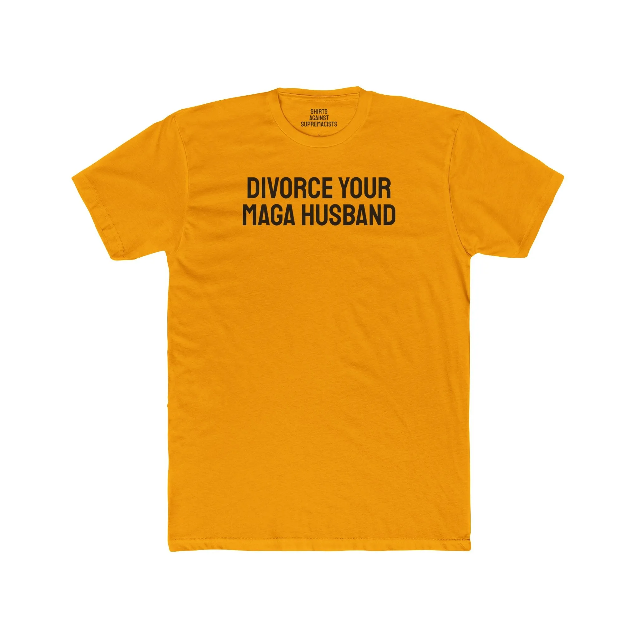 Divorce Your MAGA Husband - Unisex Cotton Crew Tee