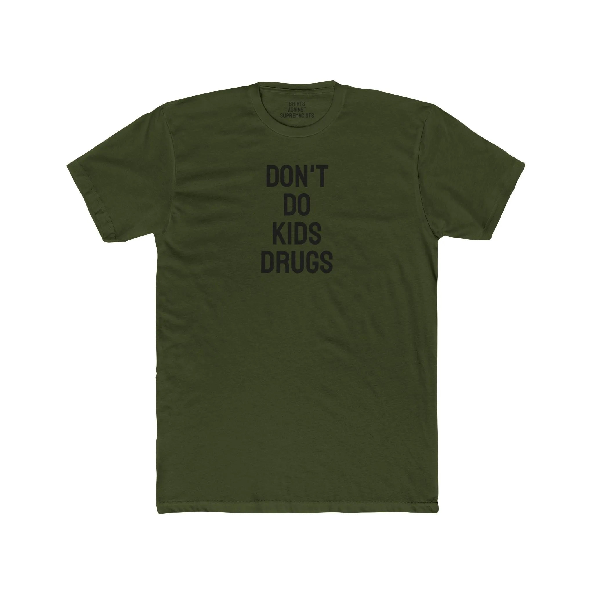 Don't Do Kids Drugs - Unisex Cotton Crew Tee