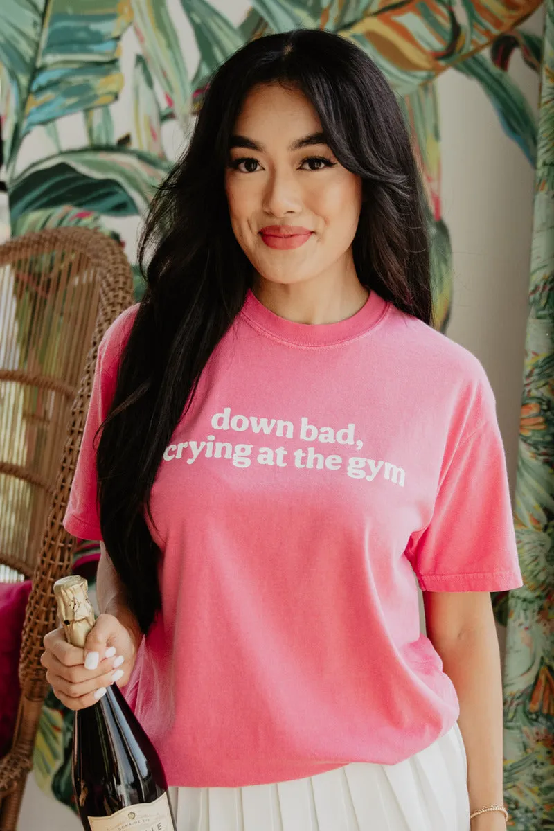 Down Bad Crying At The Gym Graphic Tee  By Katydid