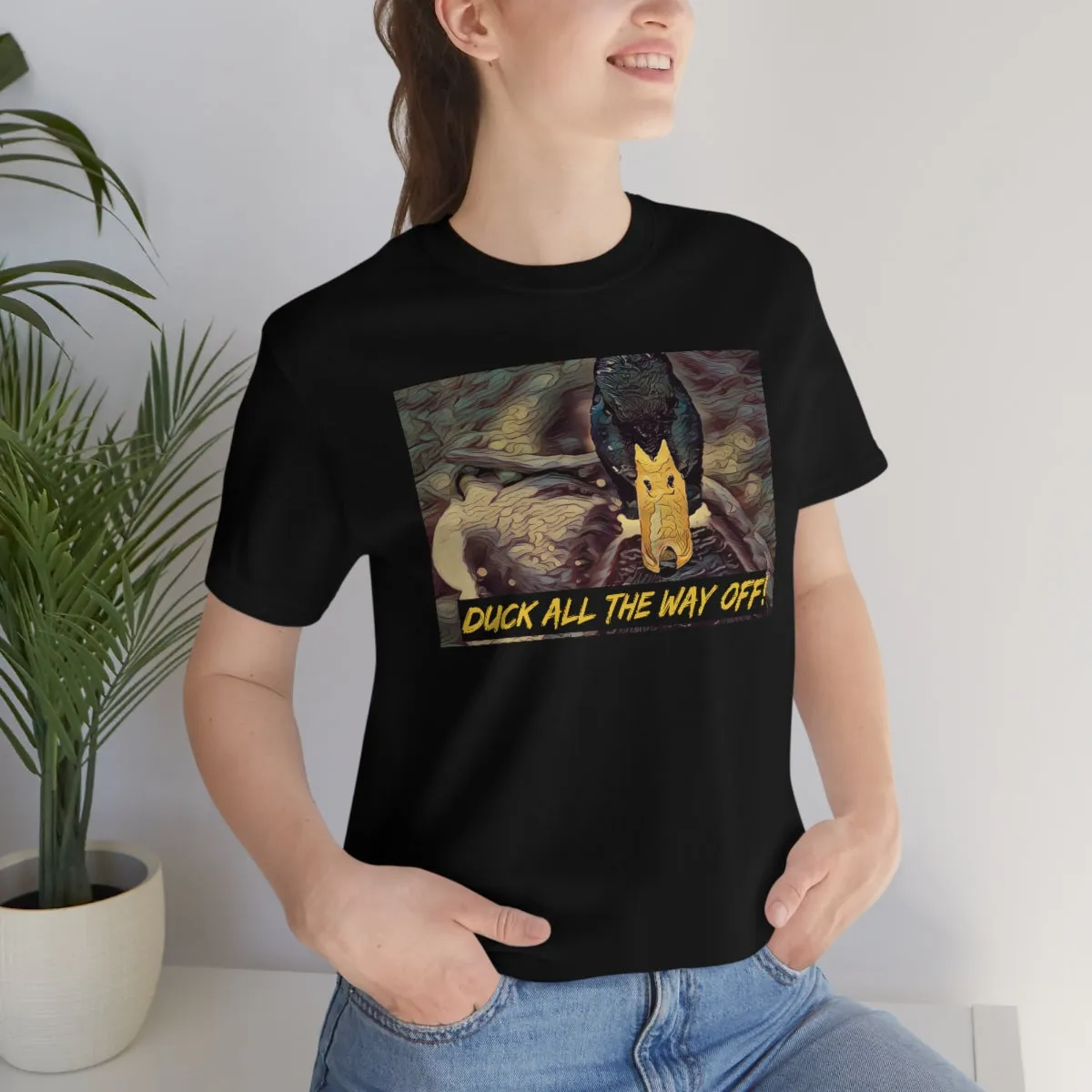 Duck All the Way Off! Short Sleeve Tee