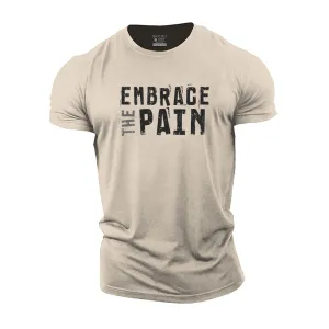 Embrace the Pain Cotton T-Shirt