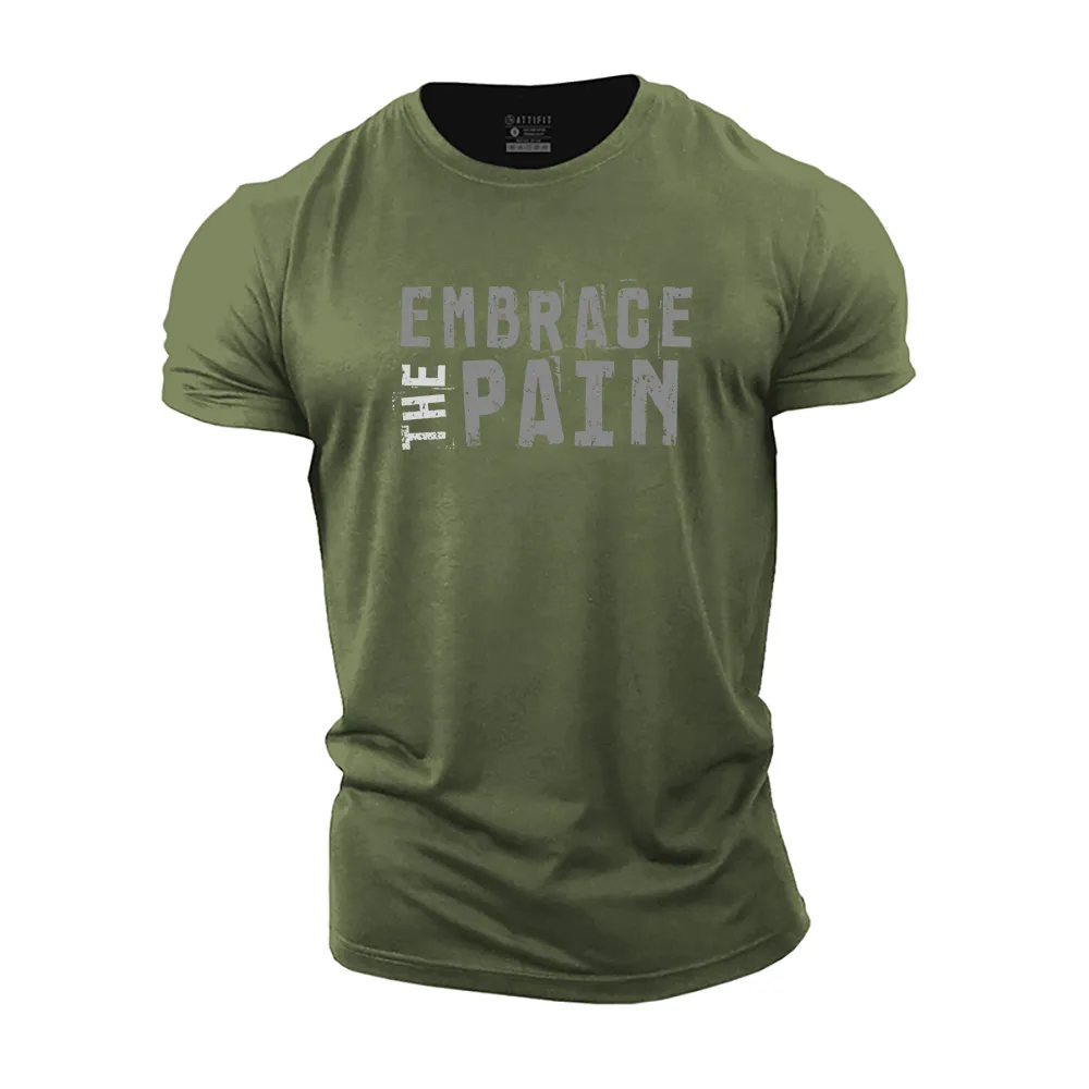 Embrace the Pain Cotton T-Shirt