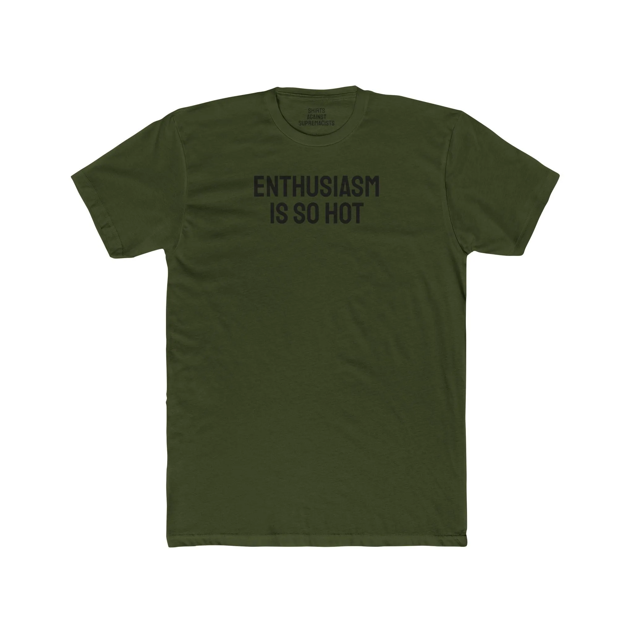 Enthusiasm Is So Hot - Unisex Cotton Crew Tee