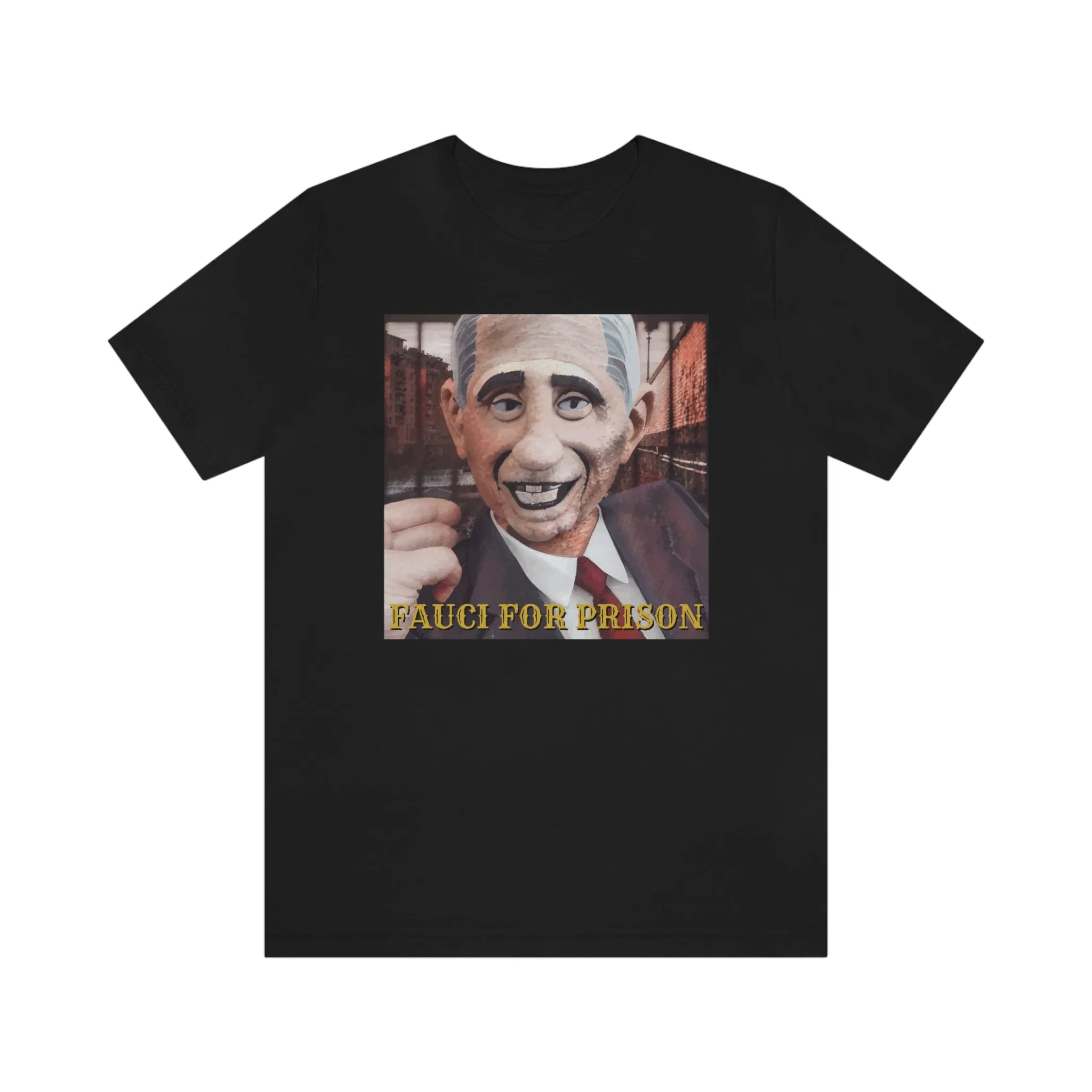 Fauci for Prison Short Sleeve Tee