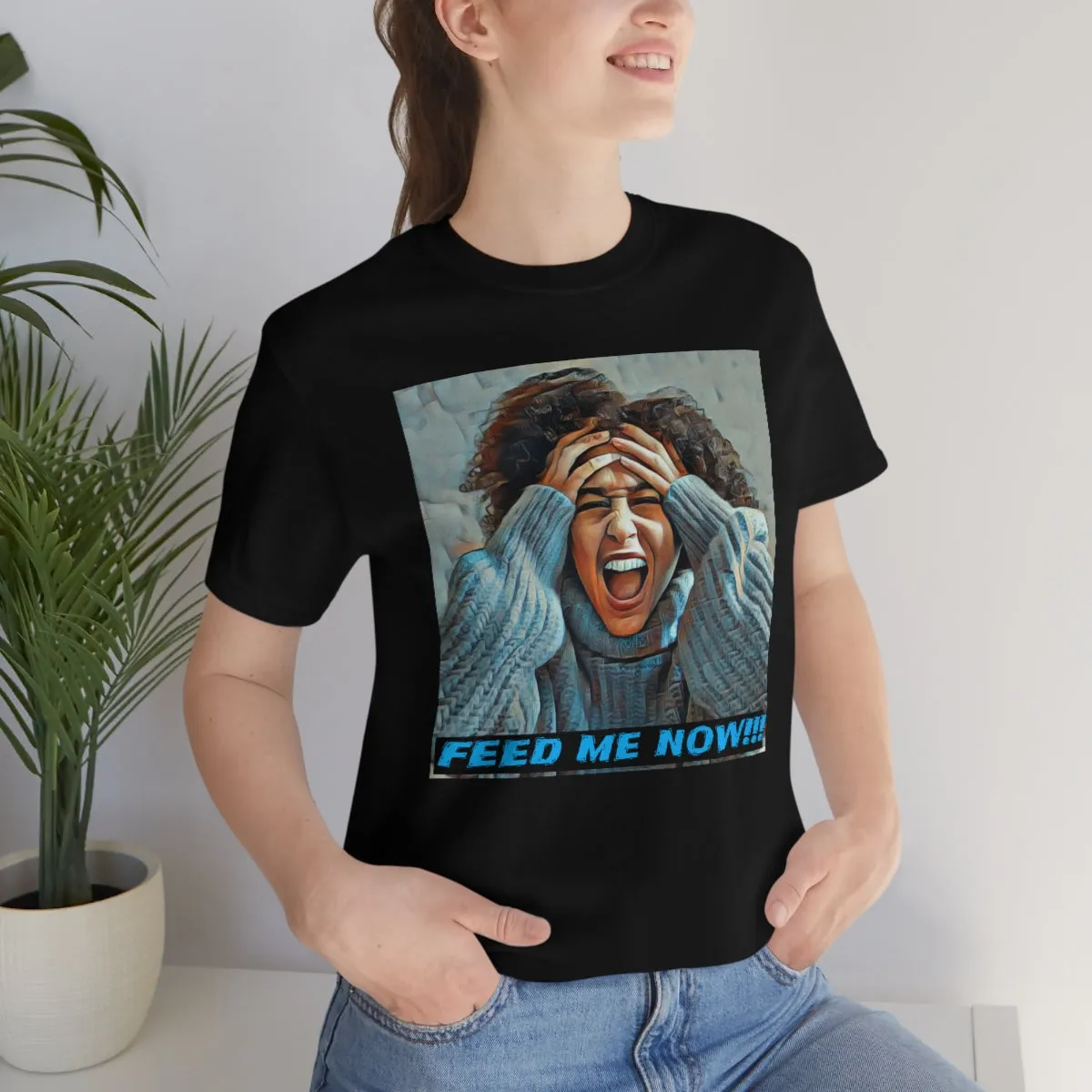 Feed Me Now!!! Short Sleeve Tee