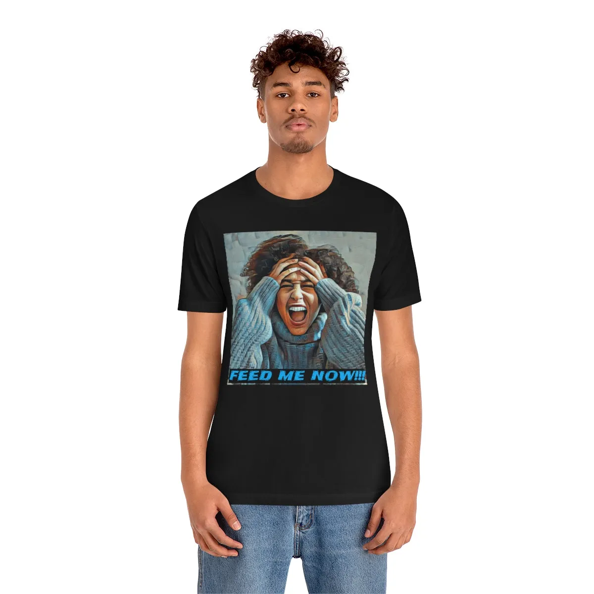 Feed Me Now!!! Short Sleeve Tee