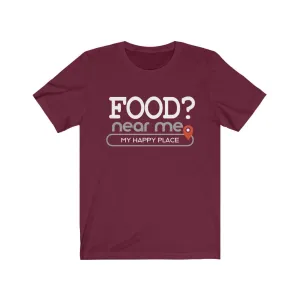 Food? near me - Mens and Womens Workout T Shirt