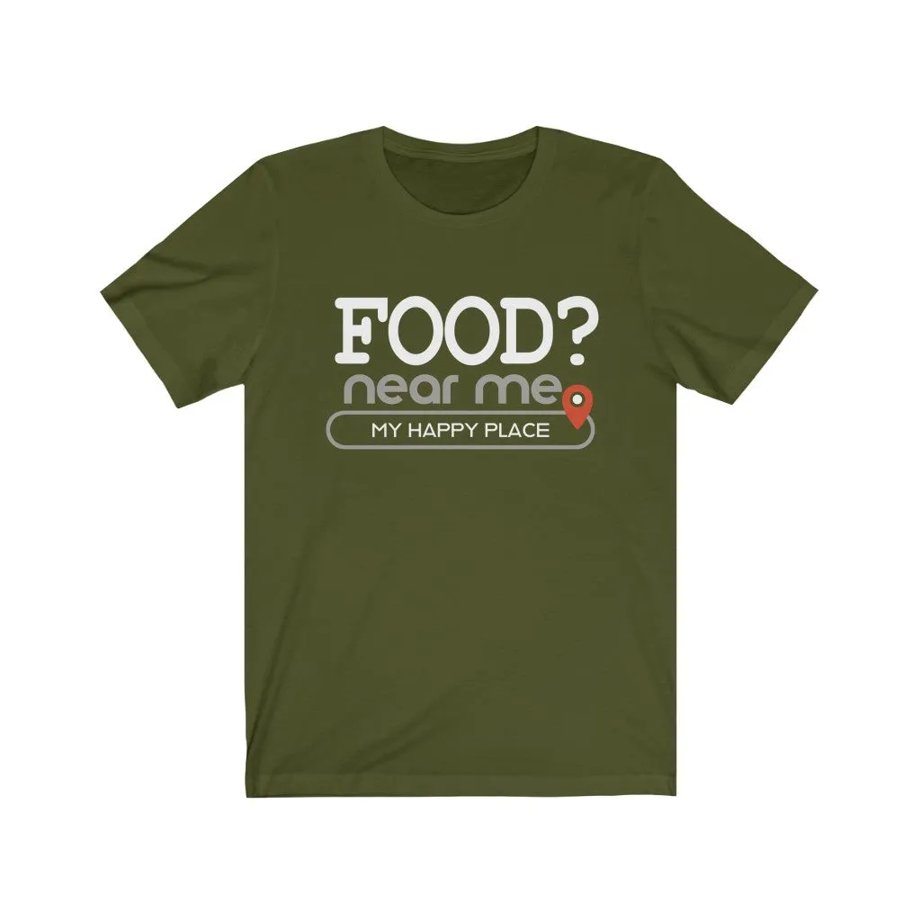 Food? near me - Mens and Womens Workout T Shirt