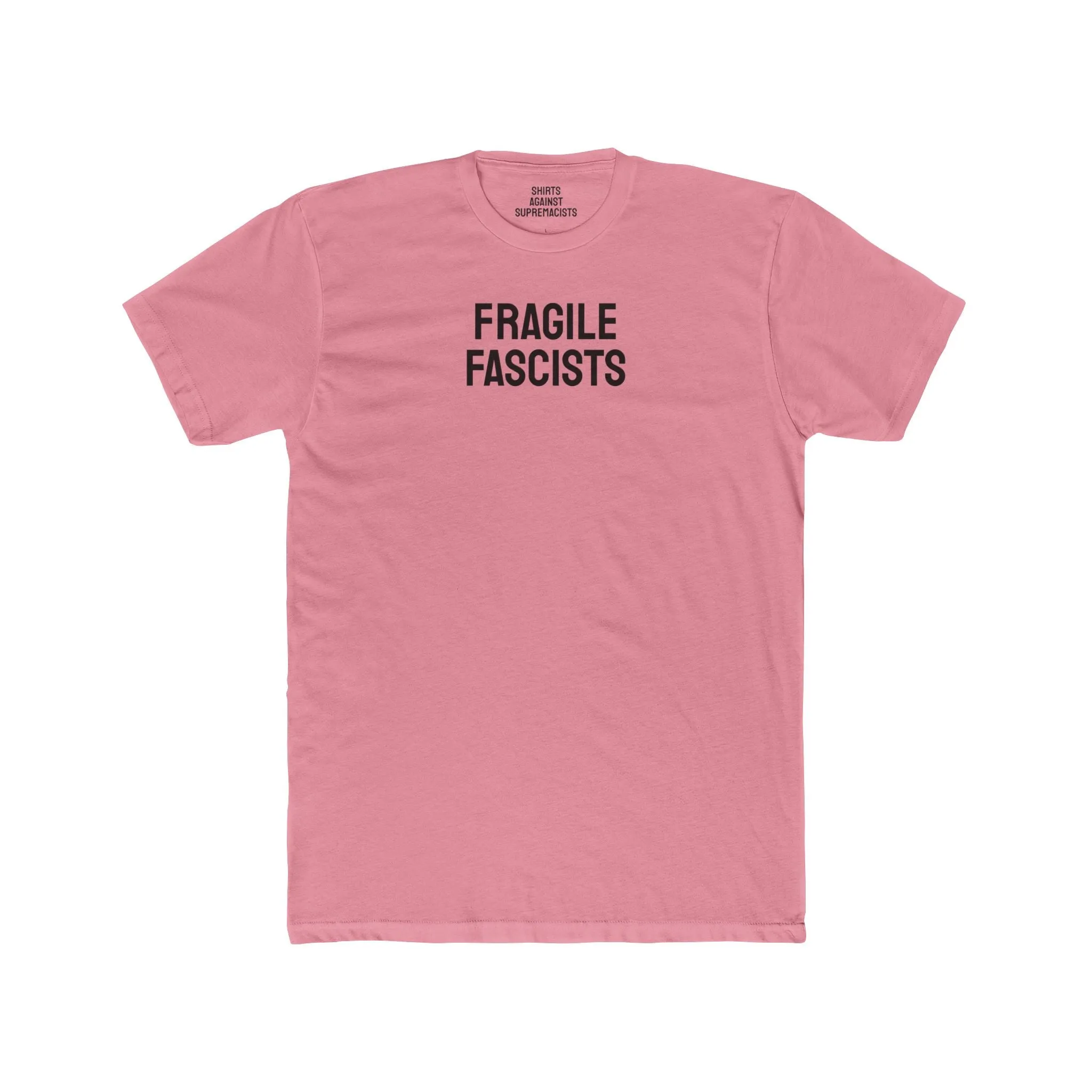 Fragile Fascists - Unisex Cotton Crew Tee