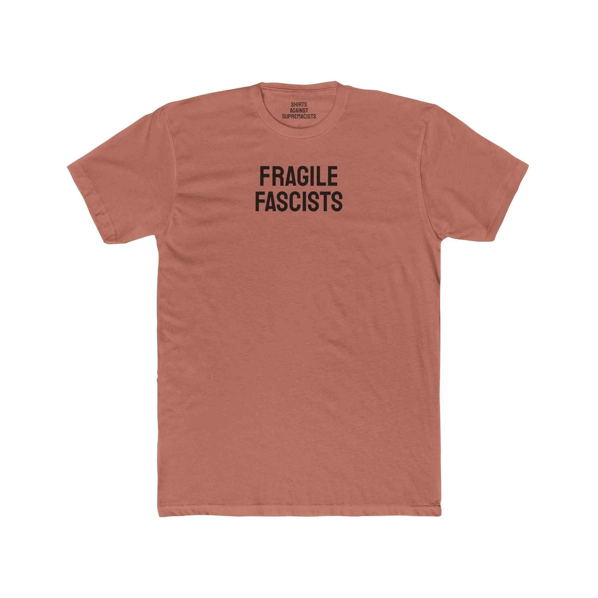Fragile Fascists - Unisex Cotton Crew Tee