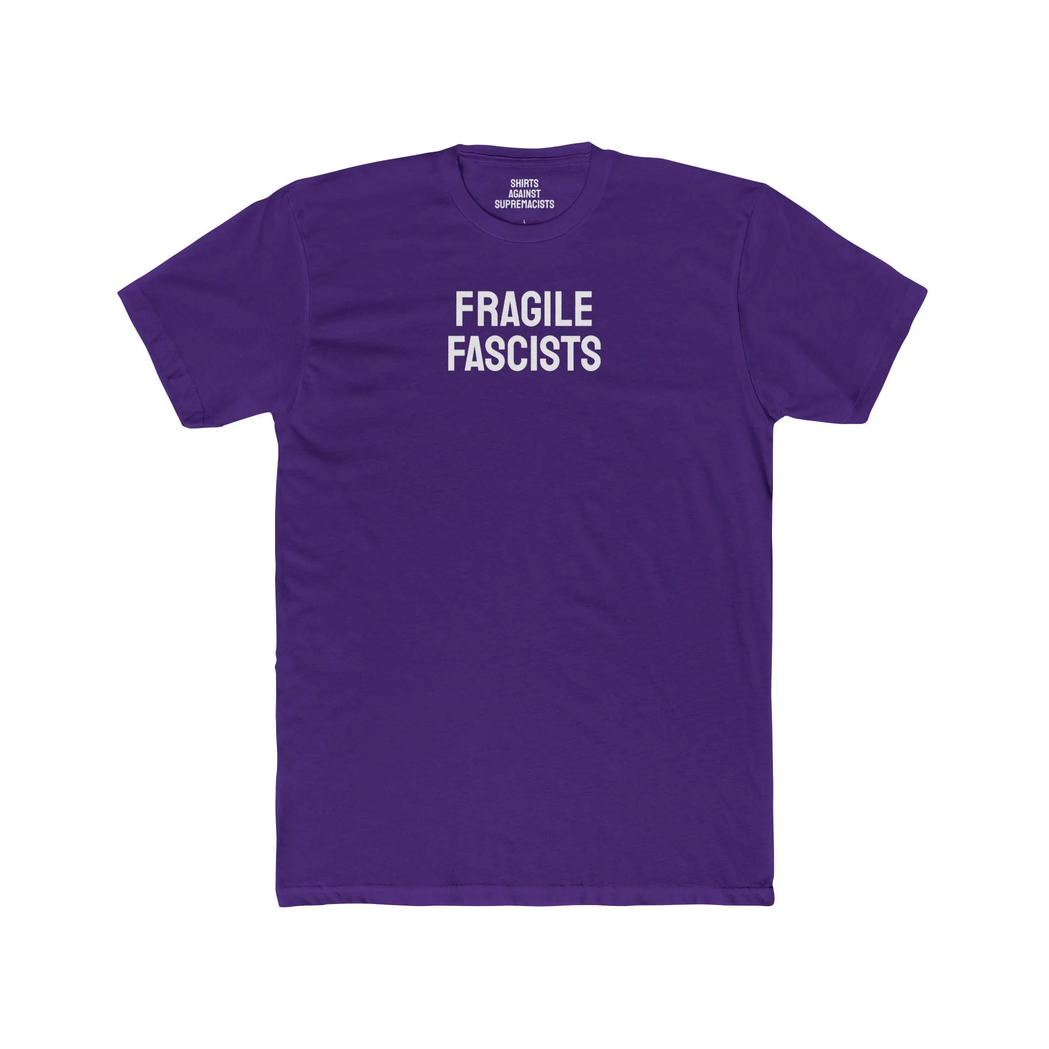 Fragile Fascists - Unisex Cotton Crew Tee