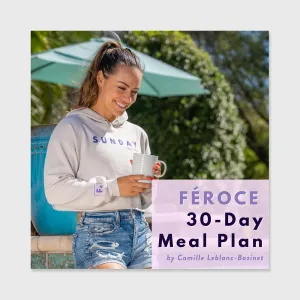 Féroce Fitness - 30-Day Meal Plan
