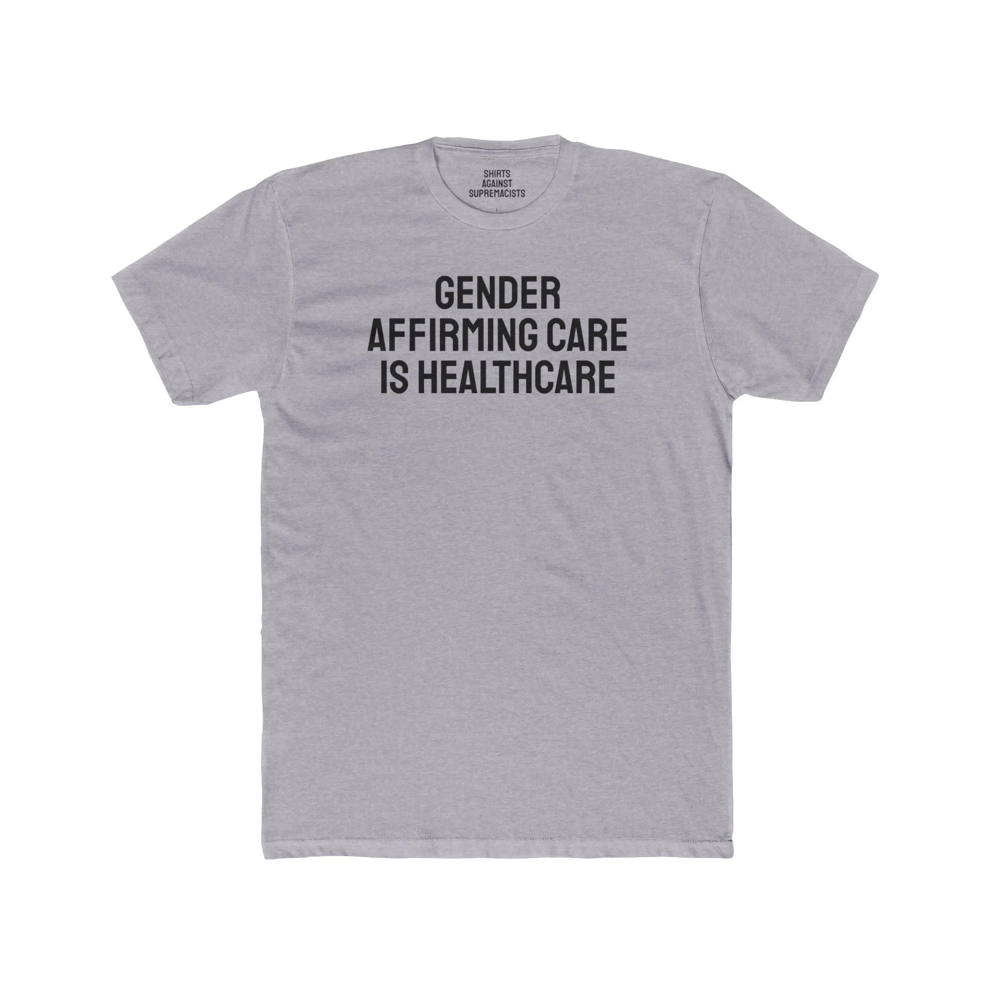 Gender Affirming Care Is Healthcare - Unisex Cotton Crew Tee