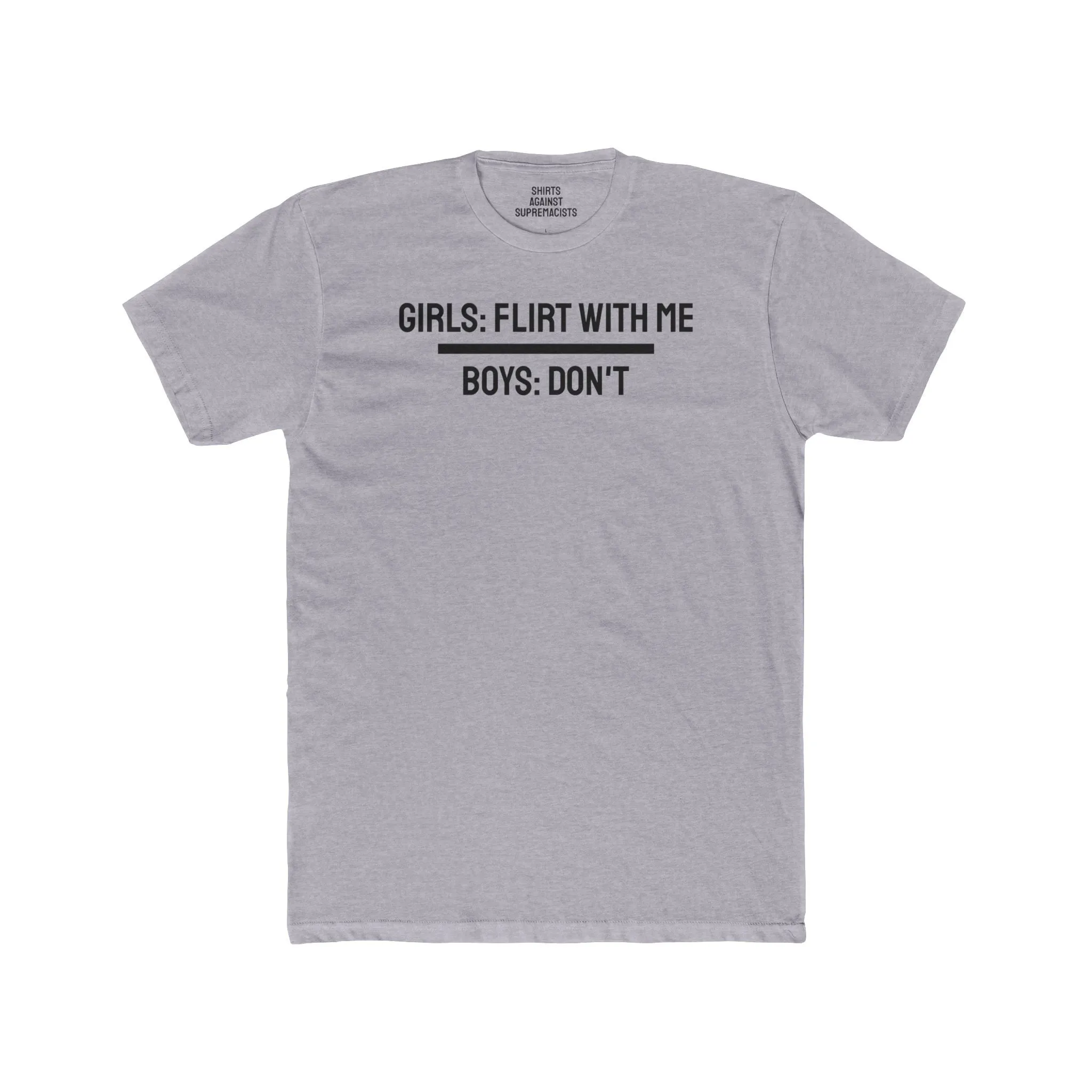 Girls: Flirt With Me Boys: Don't - Lesbian Unisex Cotton Crew Tee