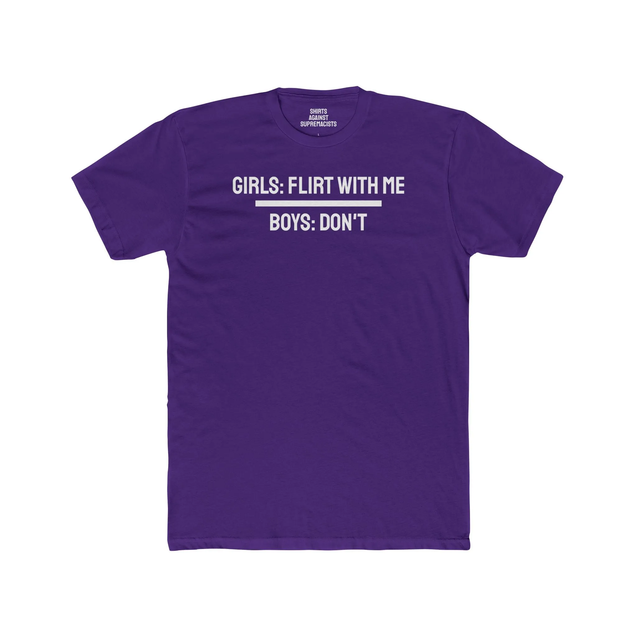 Girls: Flirt With Me Boys: Don't - Lesbian Unisex Cotton Crew Tee