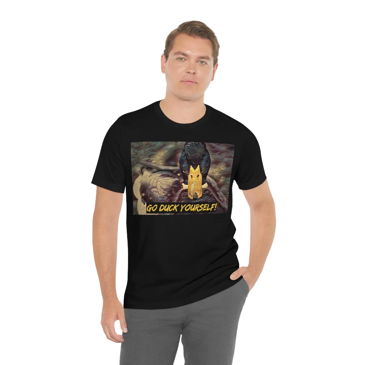 Go Duck Yourself! Short Sleeve Tee
