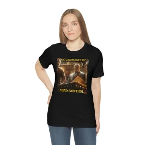 Government Is: Mind Control Short Sleeve Tee