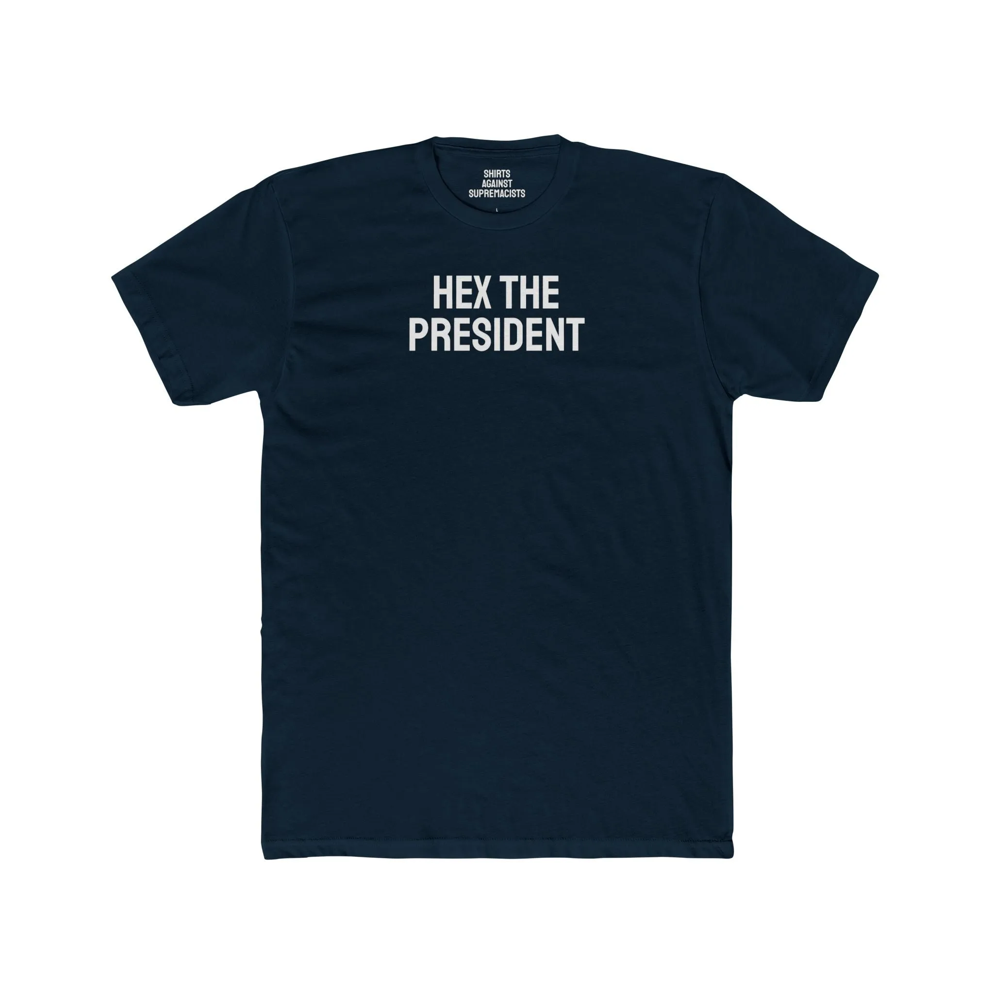 Hex The President - Unisex Cotton Crew Tee