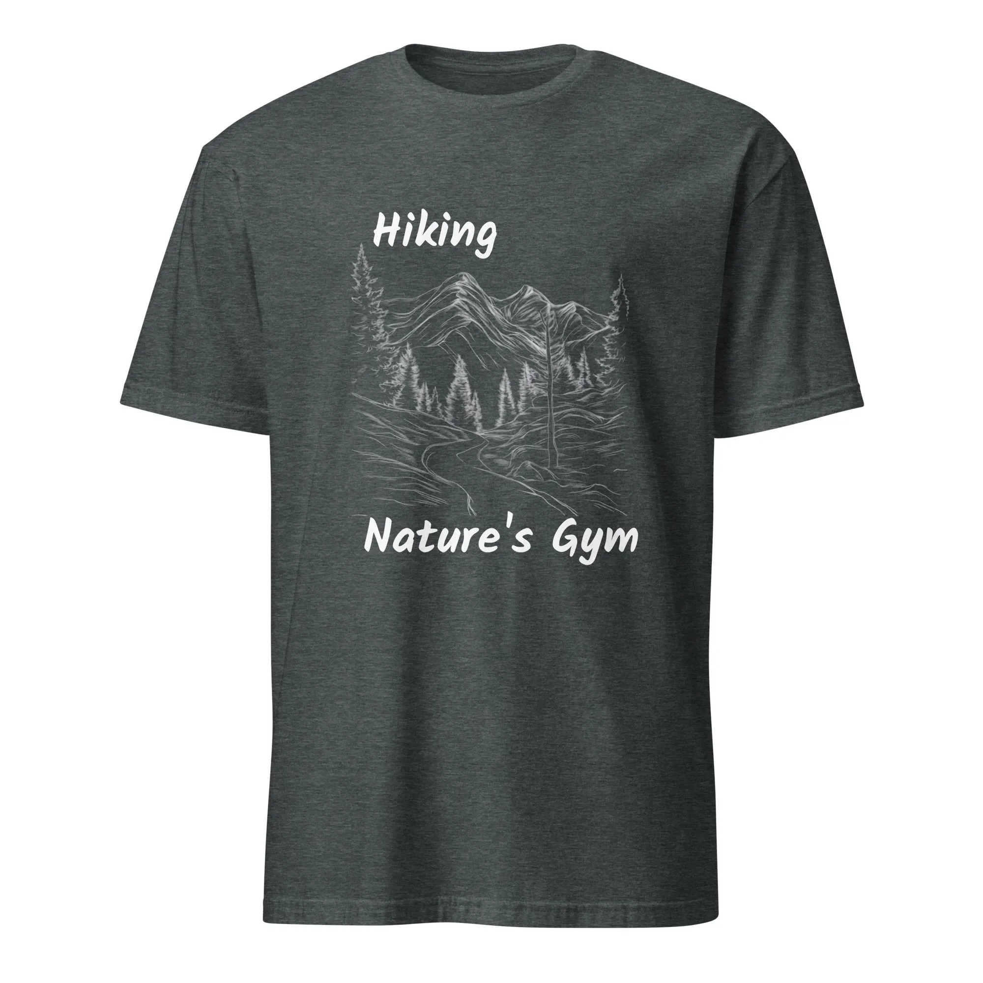 Hiking Nature's Gym Unisex T-Shirt