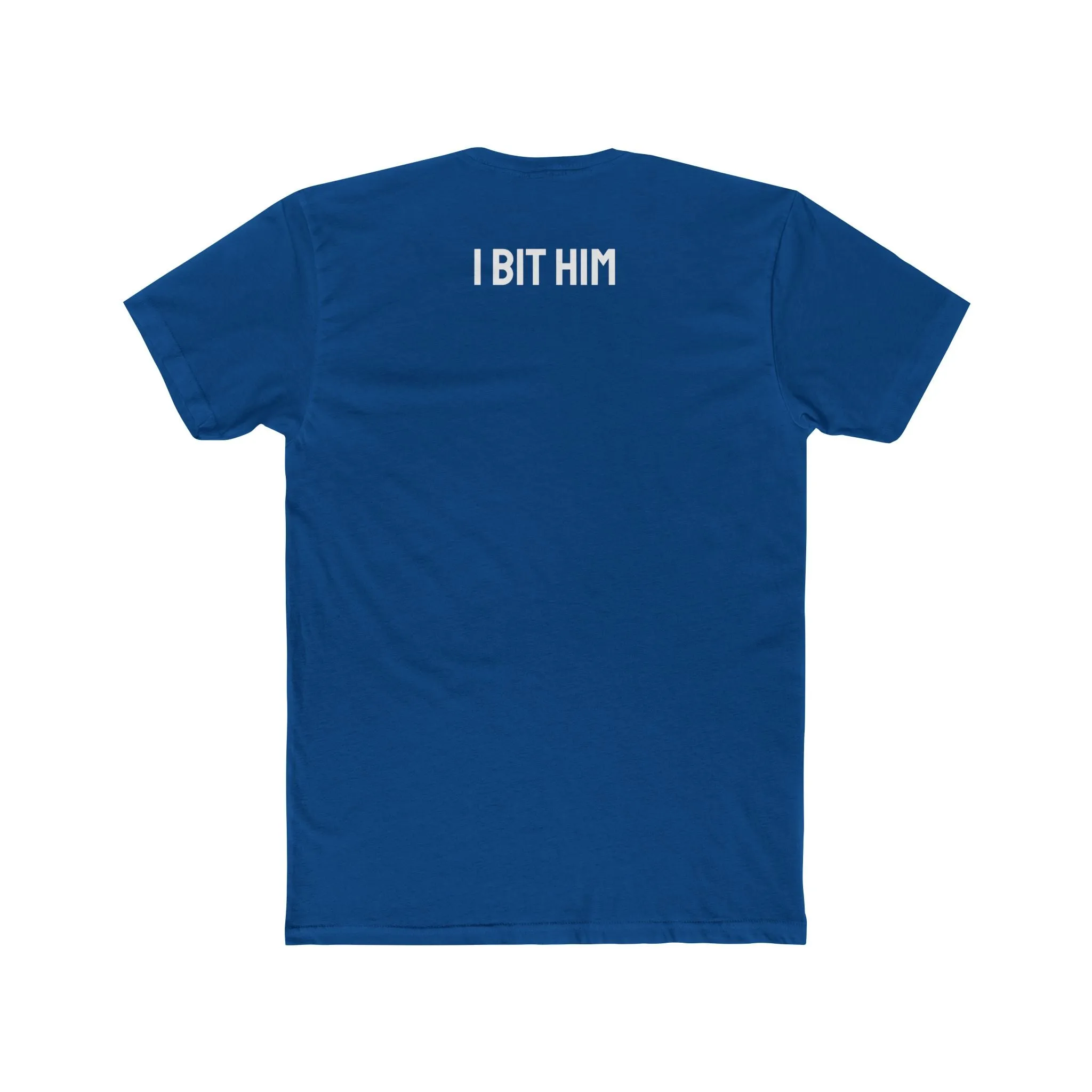 I Bit Him - Couple's Unisex Cotton Crew Tee