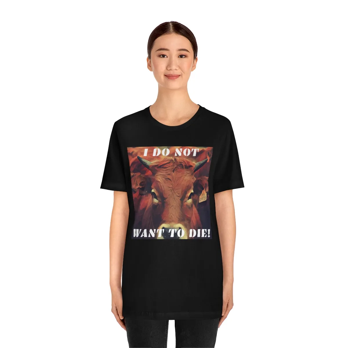 I Do Not Want To Die! Short Sleeve Tee