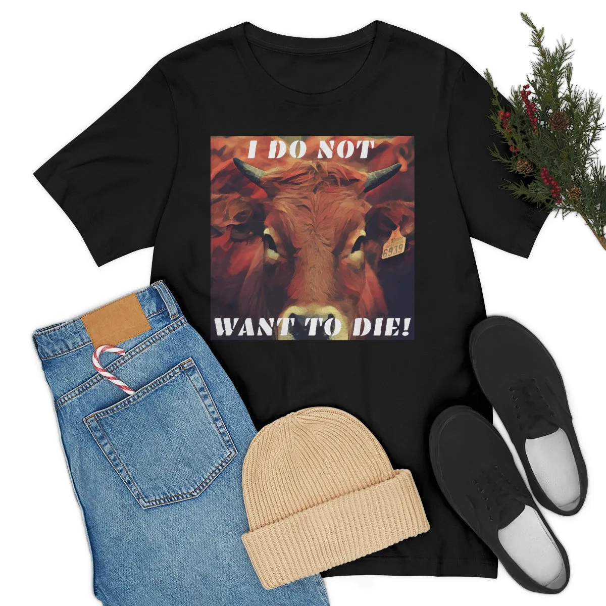 I Do Not Want To Die! Short Sleeve Tee