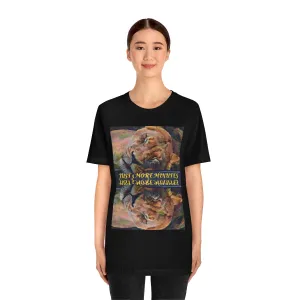 Just 5 More Minutes Short Sleeve Tee
